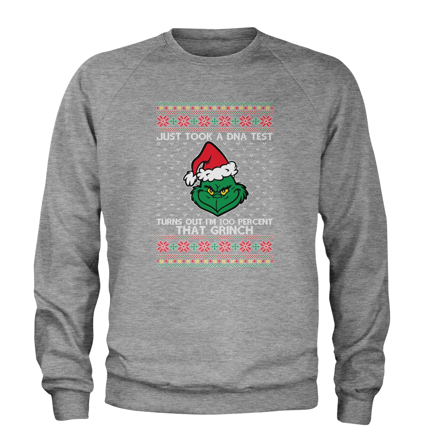 One Hundred Percent That Gr-nch Ugly Christmas Adult Crewneck Sweatshirt Heather Grey