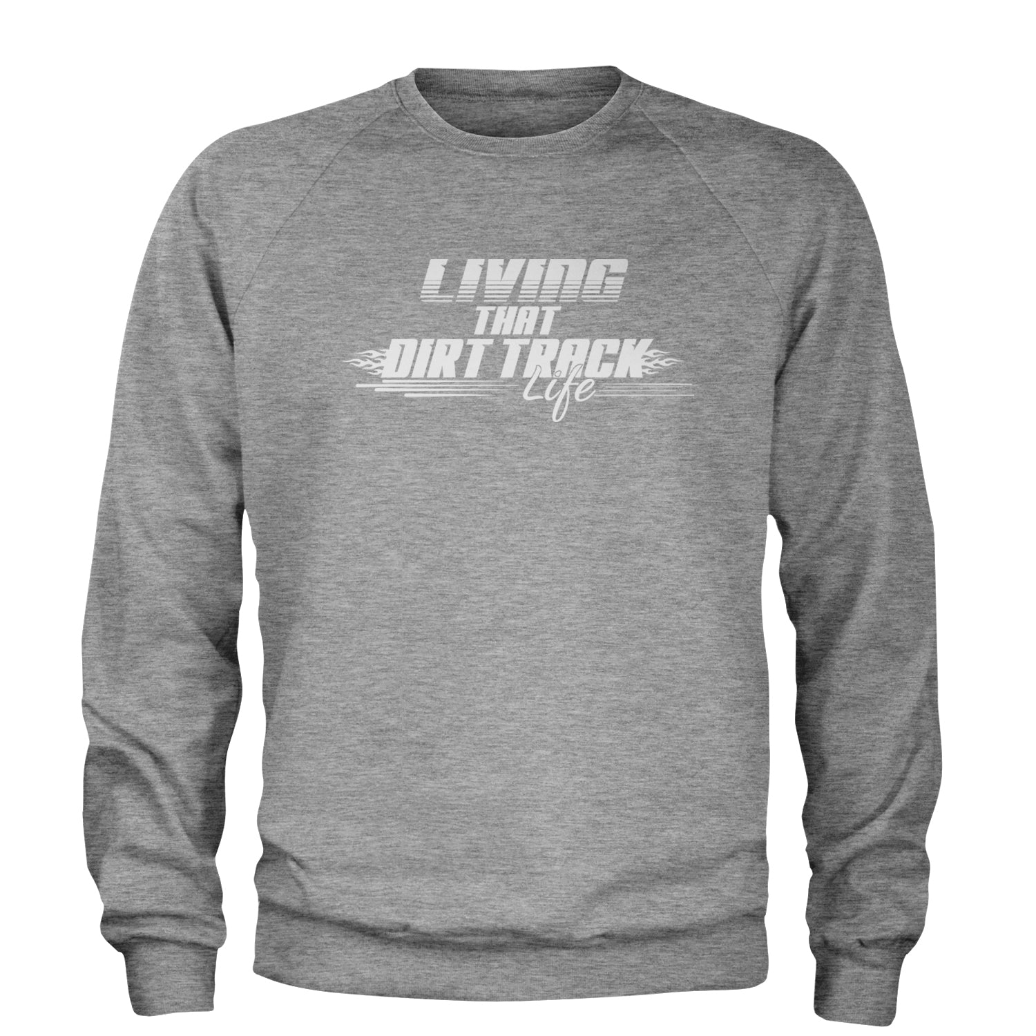 Living That Dirt Track Life Adult Crewneck Sweatshirt Heather Grey