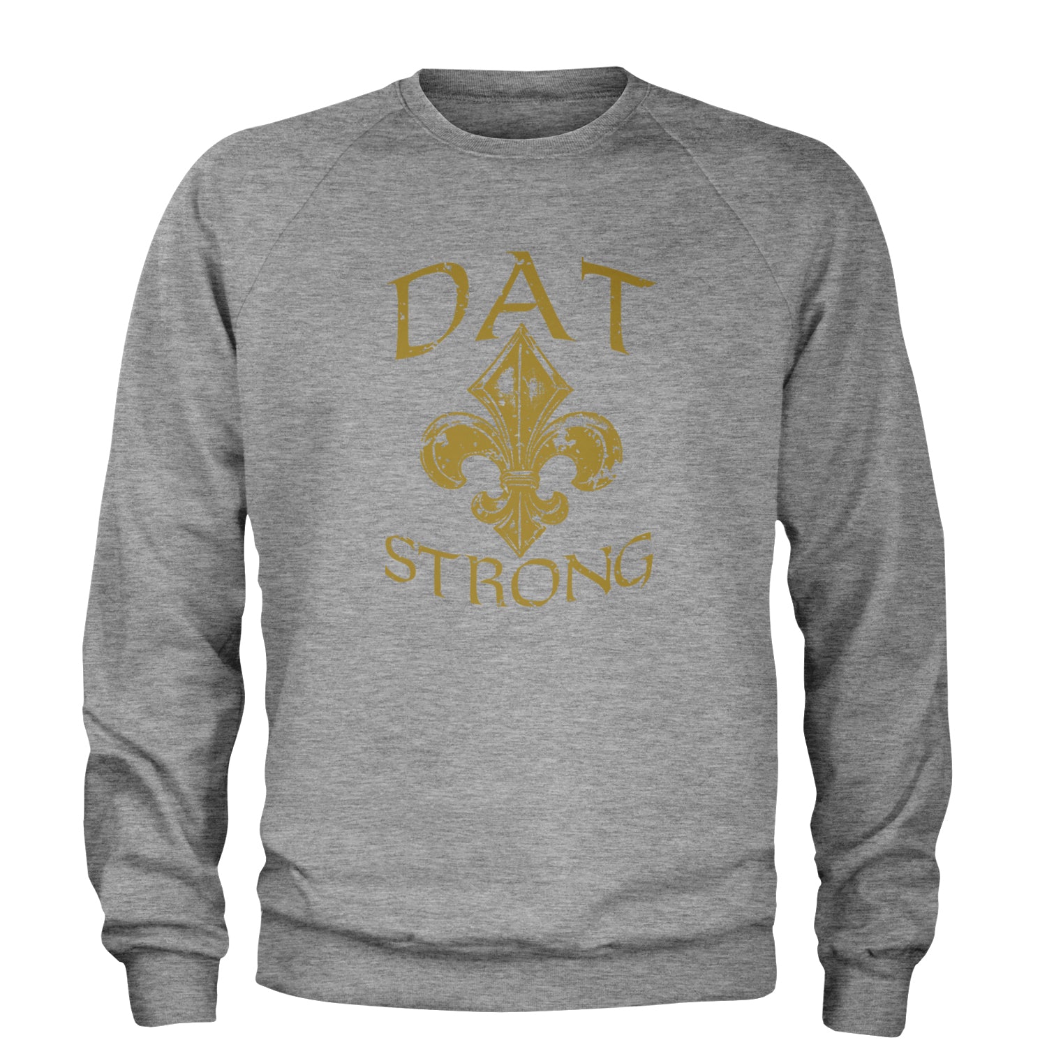 Dat Strong New Orleans   Adult Crewneck Sweatshirt Heather Grey