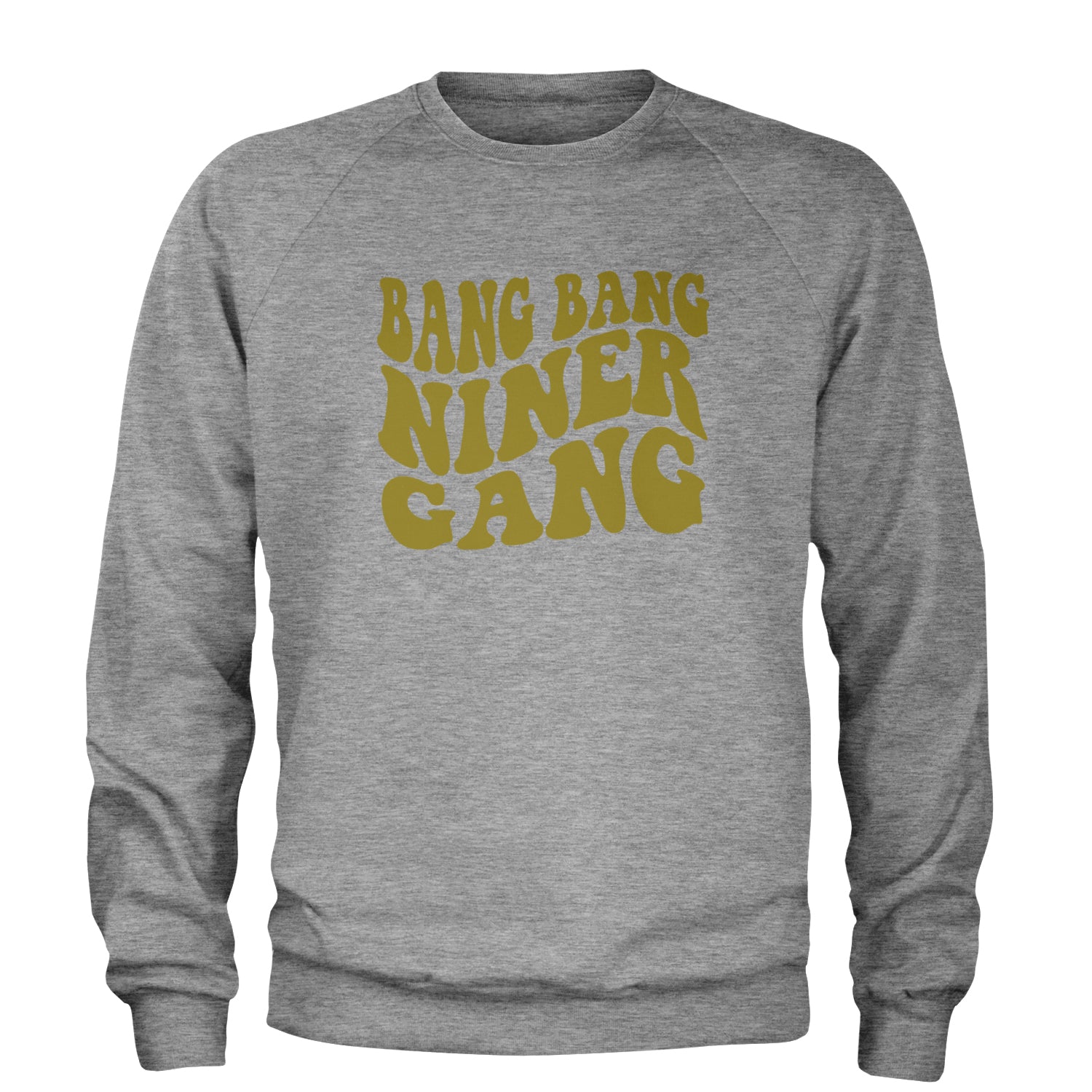 WAVE Bang Bang Nin-r Gang San Francisco Adult Crewneck Sweatshirt Heather Grey