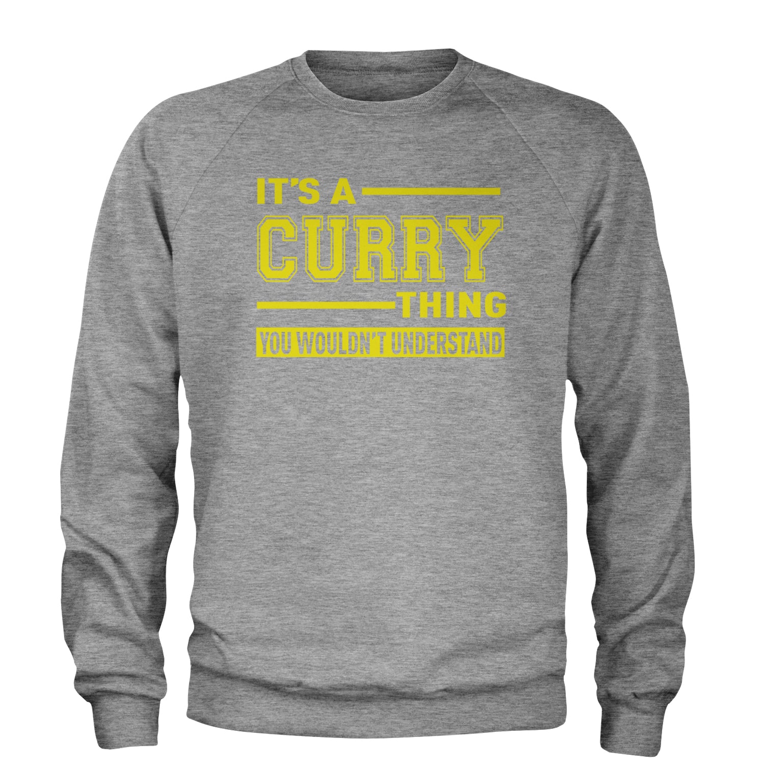 It's A Curry Thing, You Wouldn't Understand Basketball Adult Crewneck Sweatshirt Heather Grey