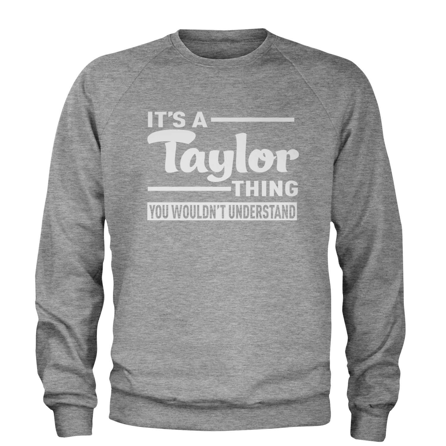 It's A Taylor Thing, You Wouldn't Understand TTPD Adult Crewneck Sweatshirt Heather Grey