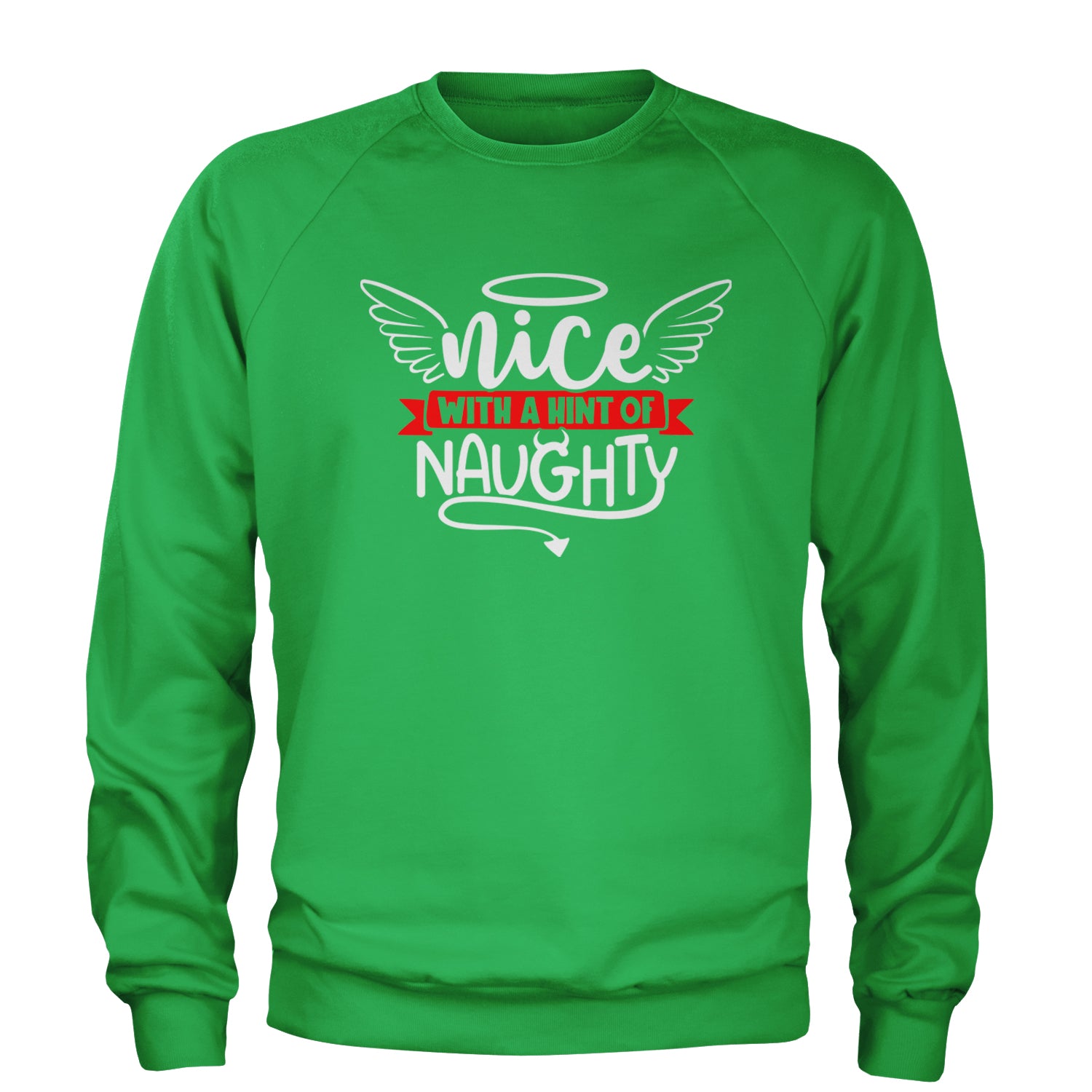 Nice with a Hint of Naughty Christmas Adult Crewneck Sweatshirt Kelly Green