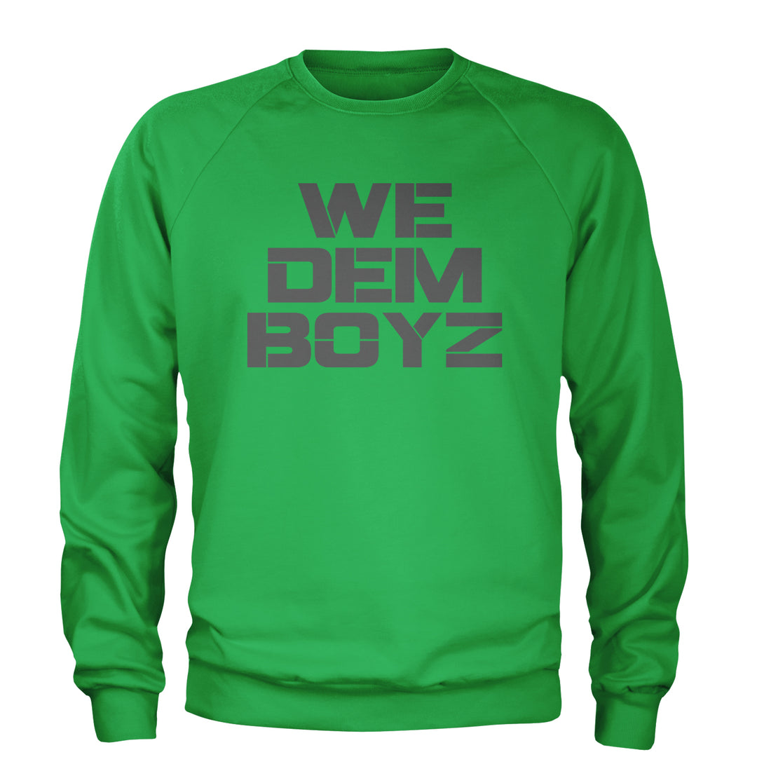 WE Dem Boys Dallas  Adult Crewneck Sweatshirt Kelly Green