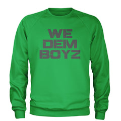 WE Dem Boys Dallas  Adult Crewneck Sweatshirt Kelly Green