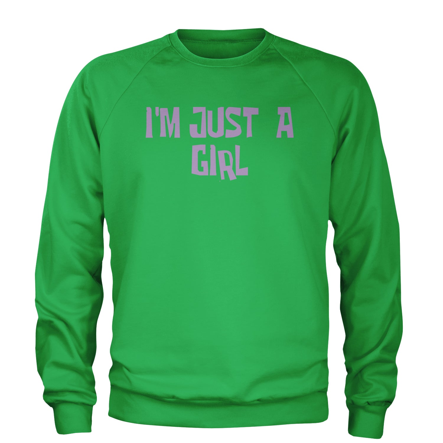 I'm Just A Girl Guts Music Adult Crewneck Sweatshirt Kelly Green