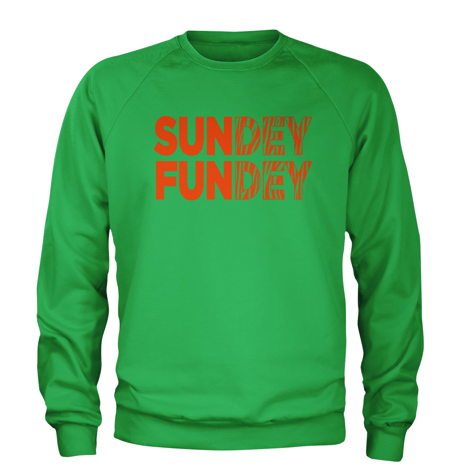 SunDEY FunDEY Sunday FundayAdult Crewneck Sweatshirt Kelly Green