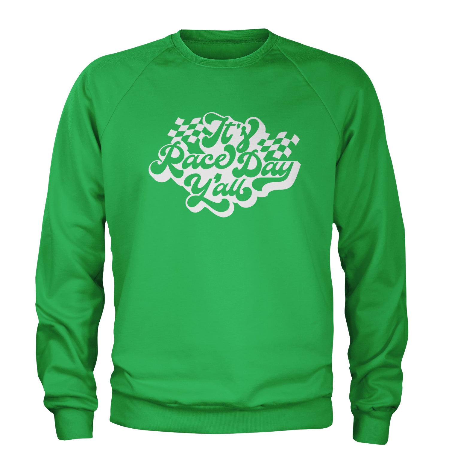 It's Race Day, Y'all Adult Crewneck Sweatshirt Kelly Green