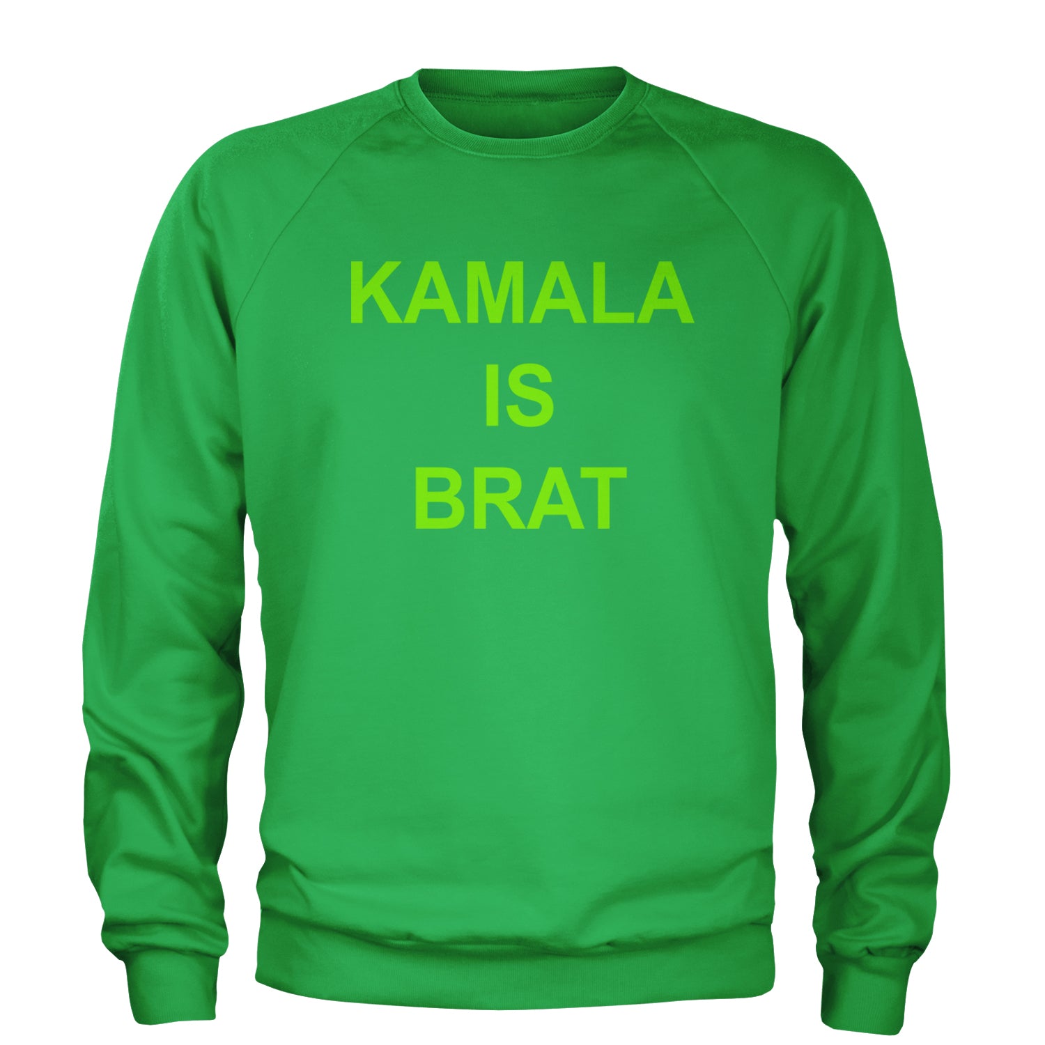 Kamala Is Brat - President Harris 2024 Adult Crewneck Sweatshirt Kelly Green