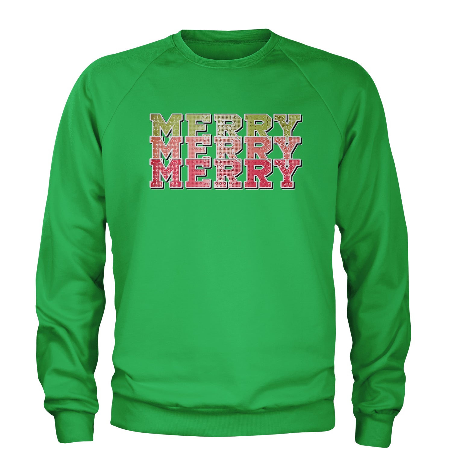 Merry Merry Merry Faux Sequins Adult Crewneck Sweatshirt Kelly Green