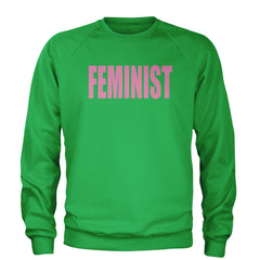 Feminist (Pink Print) Adult Crewneck Sweatshirt Kelly Green