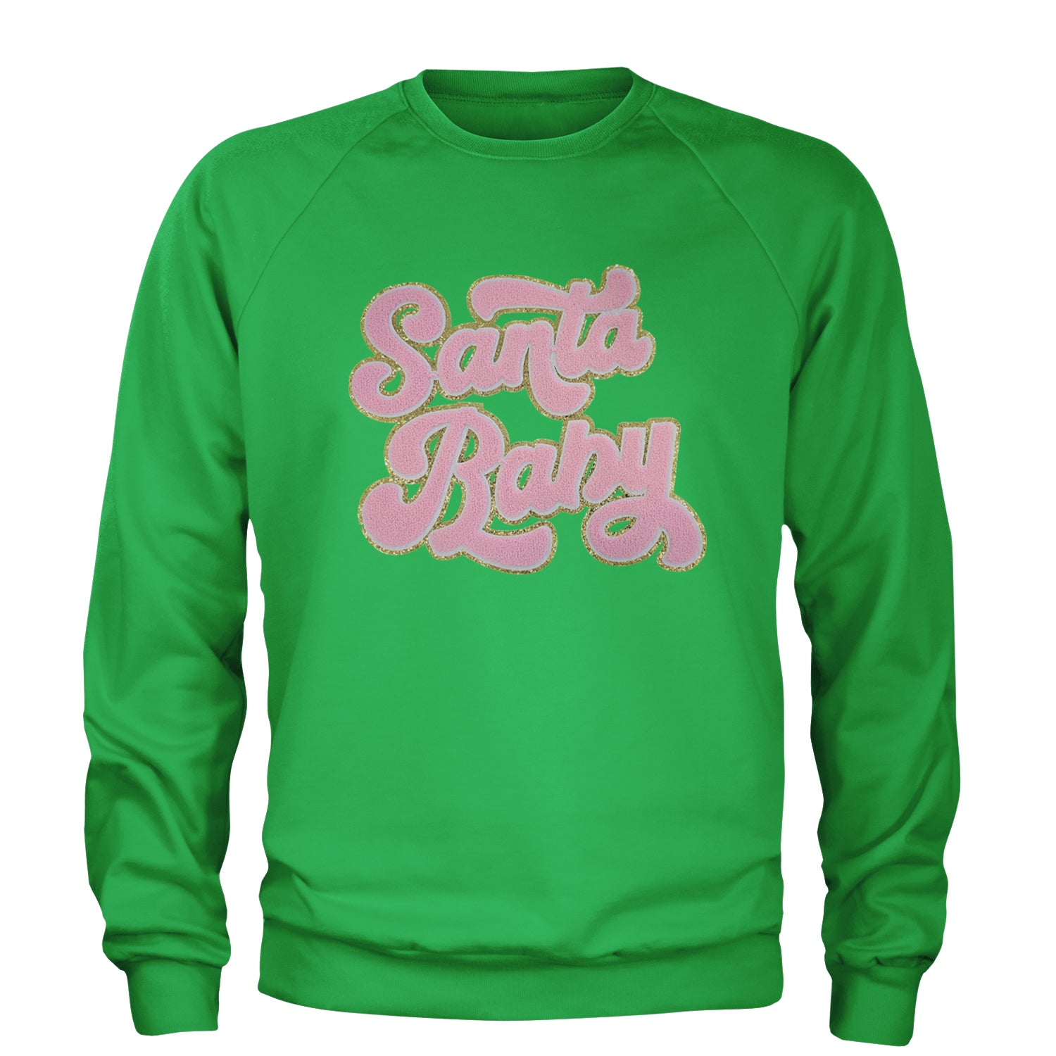 Pink Santa Baby Chenille Patch Adult Crewneck Sweatshirt Kelly Green