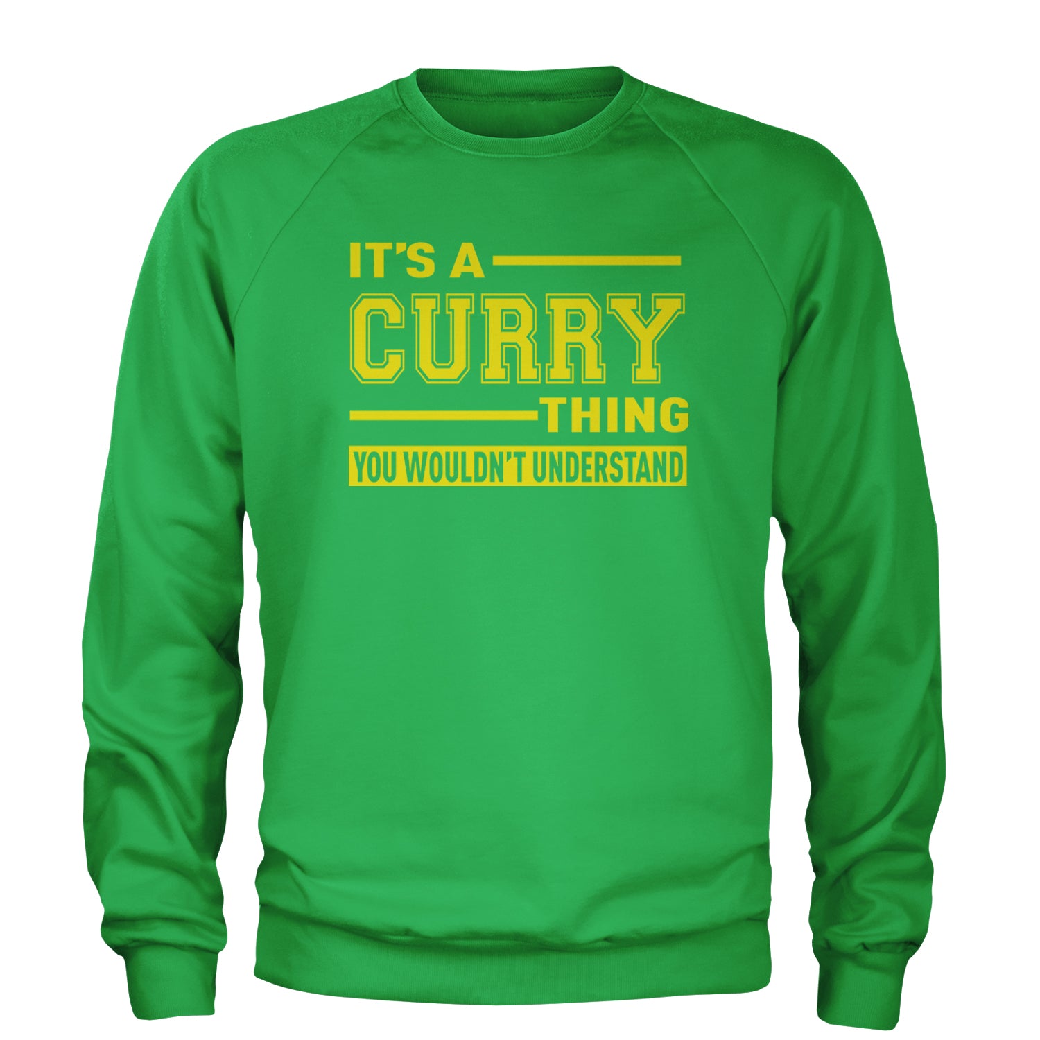 It's A Curry Thing, You Wouldn't Understand Basketball Adult Crewneck Sweatshirt Kelly Green