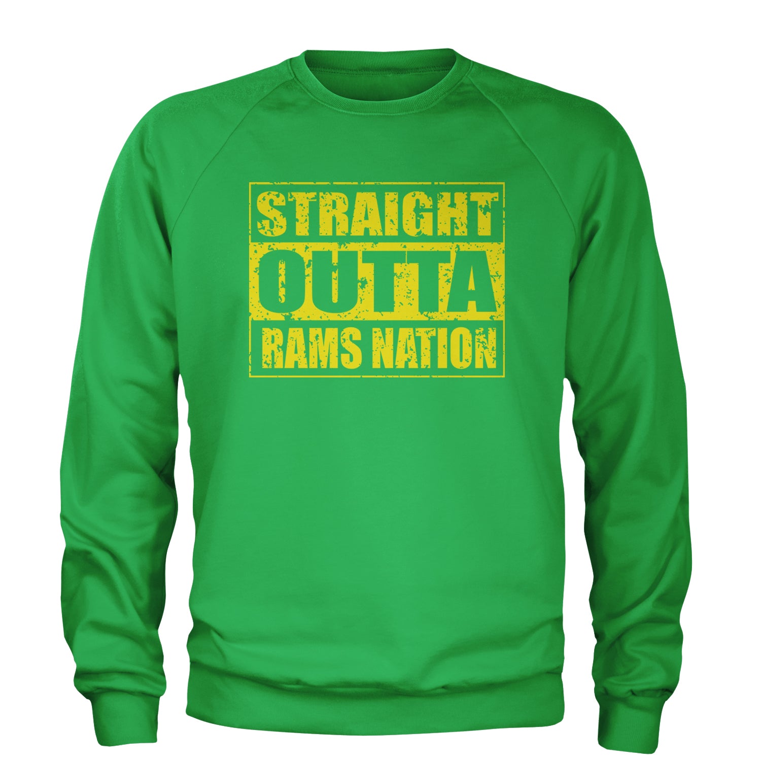 Straight Outta Rams Nation   Adult Crewneck Sweatshirt Kelly Green