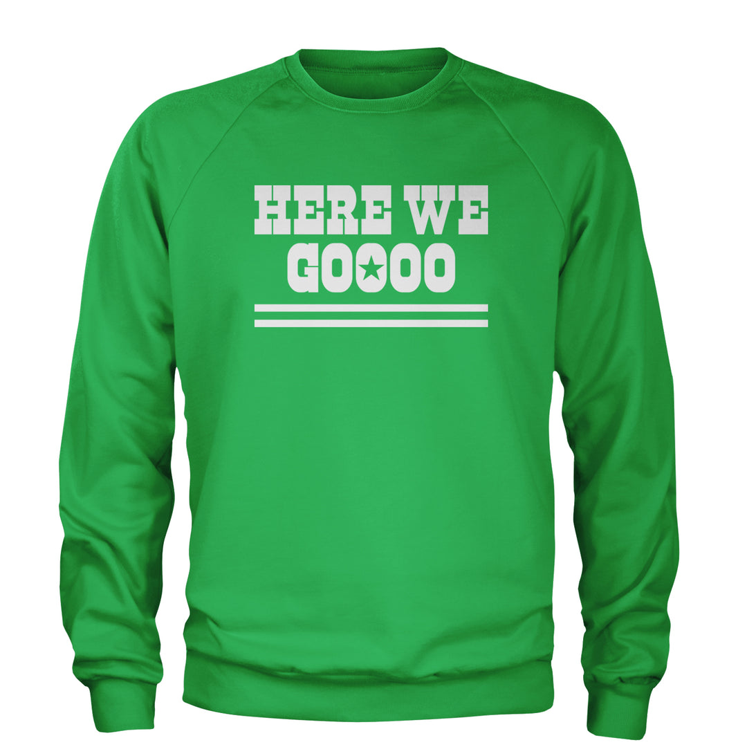 Here We Go Dem Boys Dallas Football Adult Crewneck Sweatshirt Kelly Green