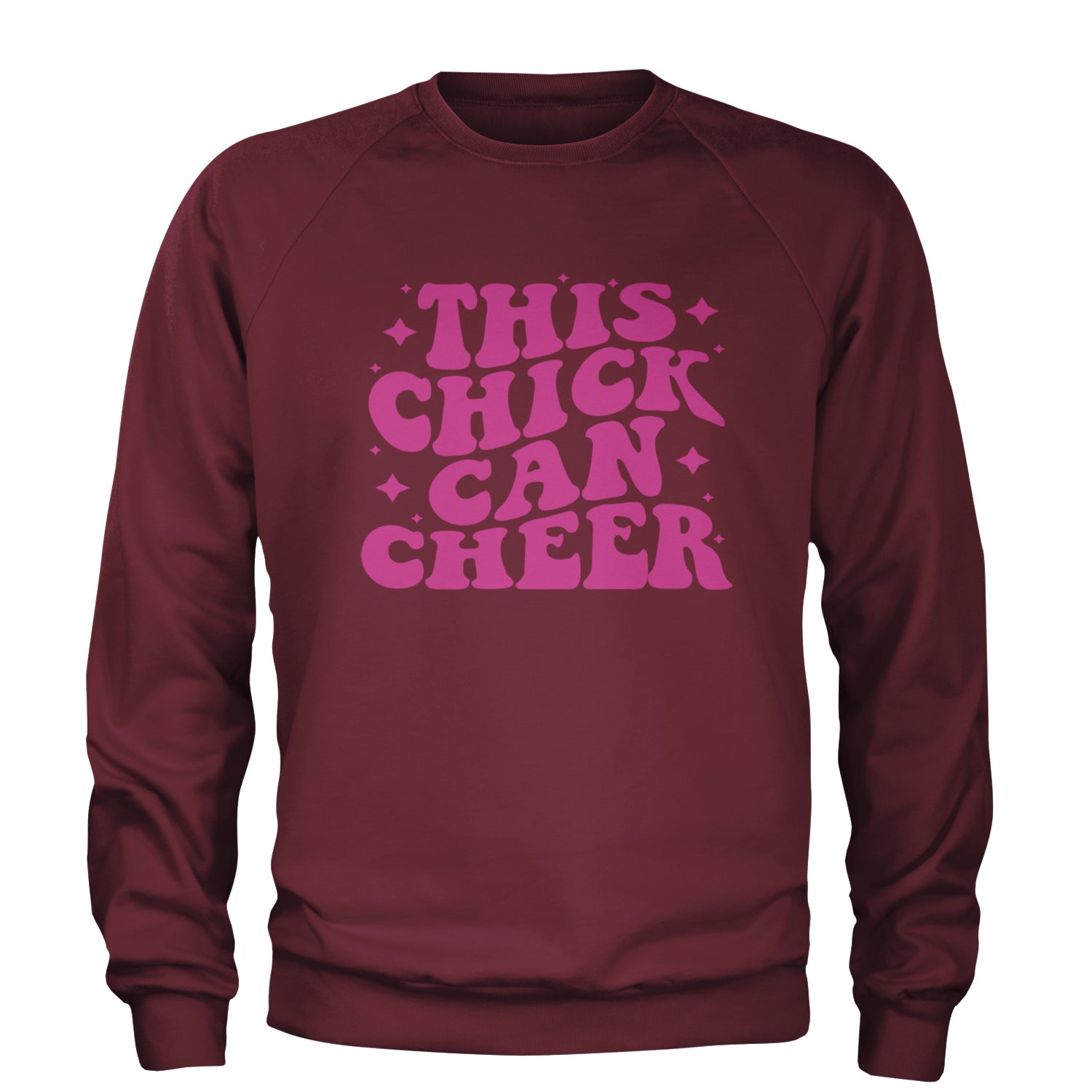 This Chick Can Cheer Adult Crewneck Sweatshirt Maroon