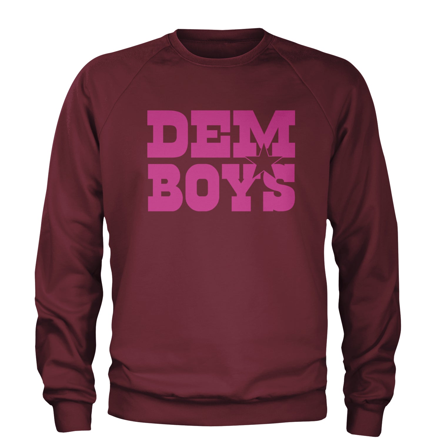 Dem Boys Hot Pink Dallas  Adult Crewneck Sweatshirt Maroon