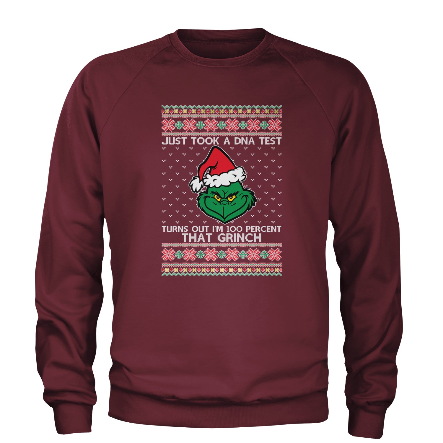 One Hundred Percent That Gr-nch Ugly Christmas Adult Crewneck Sweatshirt Maroon