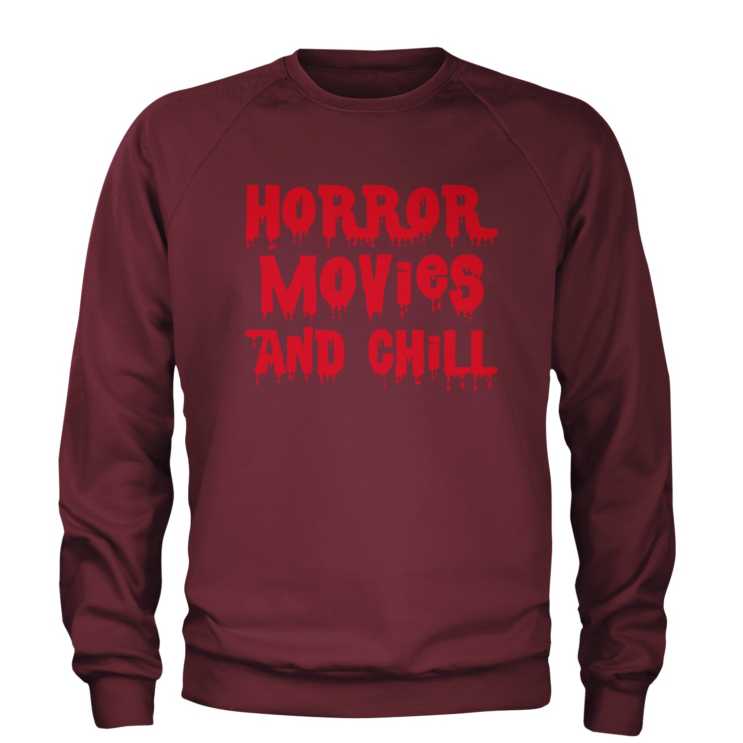 Horror Movies and Chill Adult Crewneck Sweatshirt Maroon