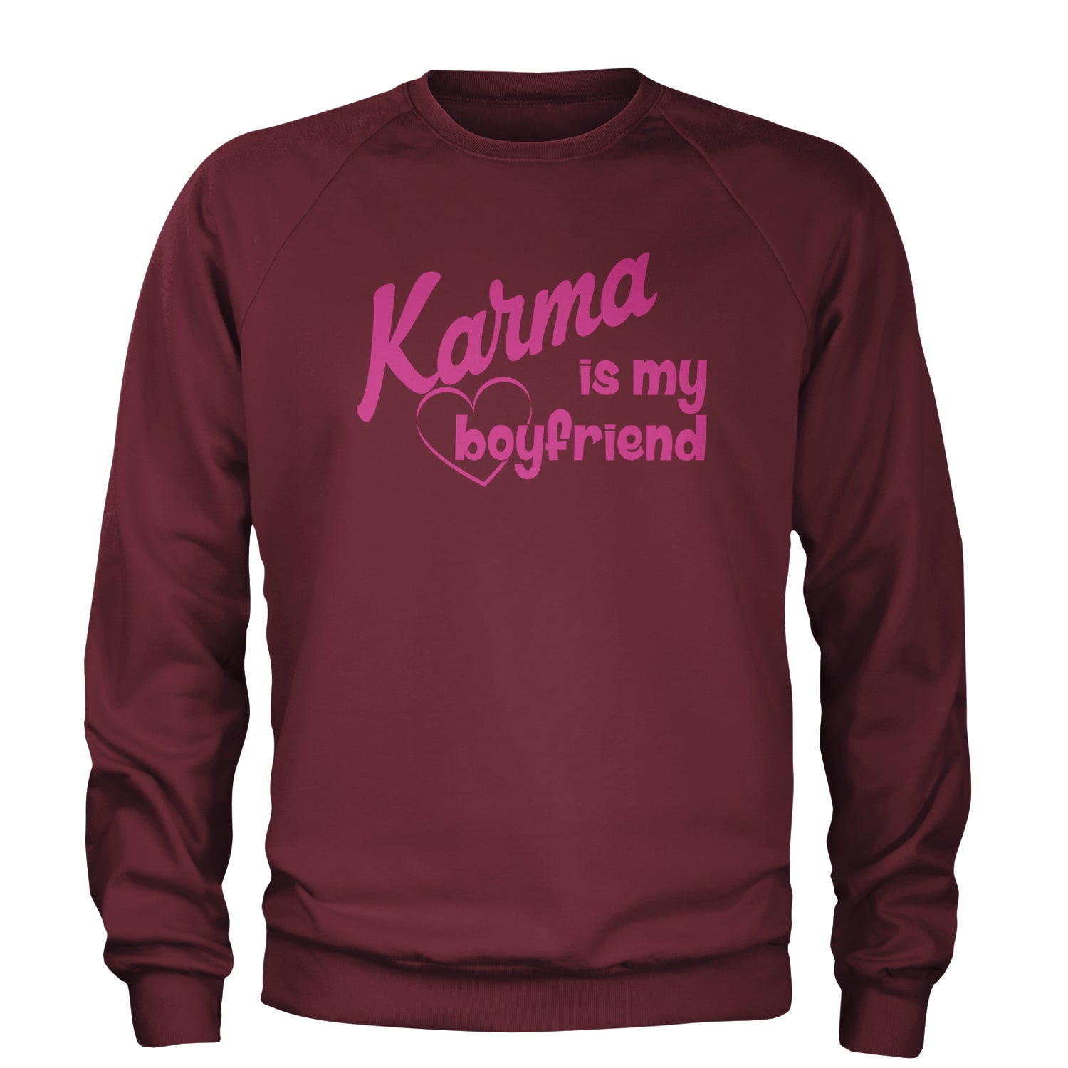 Karma Is My Boyfriend Midnight Eras  Adult Crewneck Sweatshirt Maroon