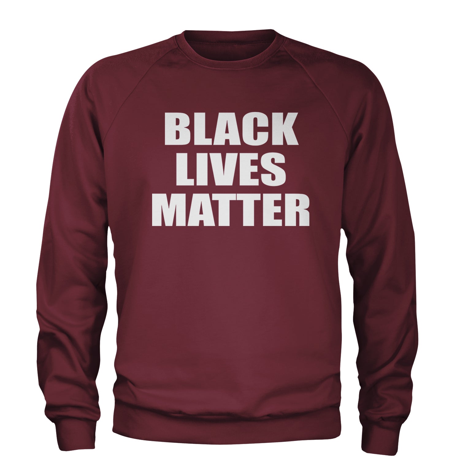 Black Lives Matter BLM Adult Crewneck Sweatshirt Maroon