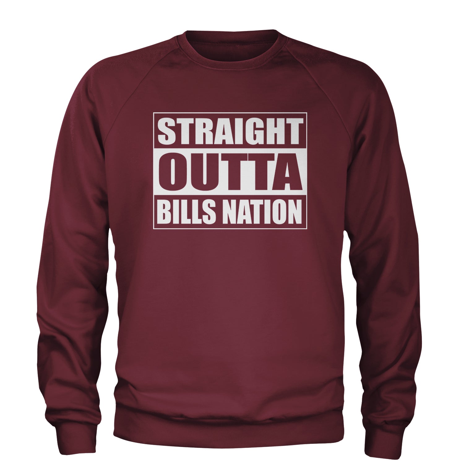 Straight Outta Bills Nation  Adult Crewneck Sweatshirt Maroon