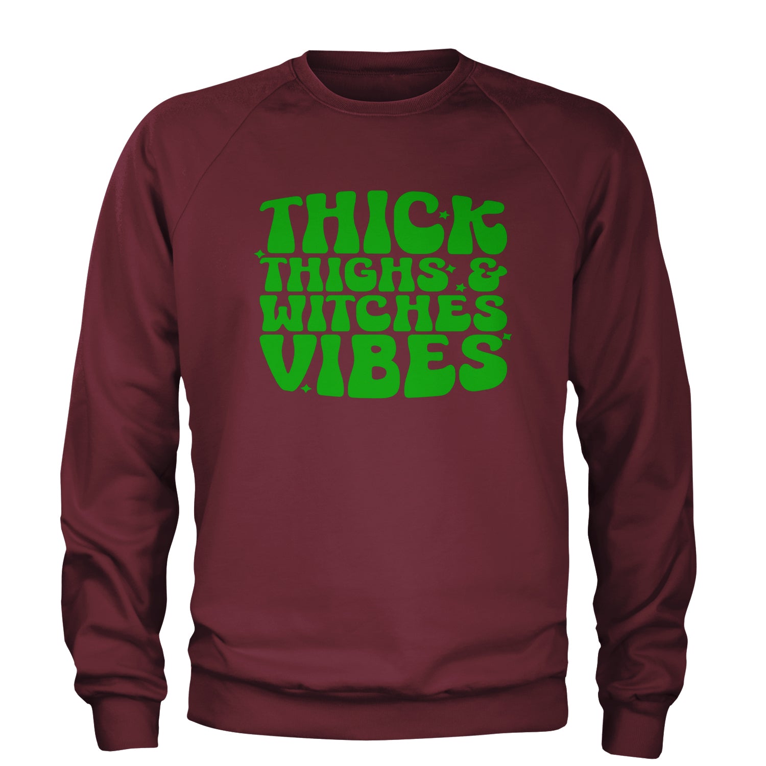 Thick Thighs And Witches Vibes Adult Crewneck Sweatshirt Maroon