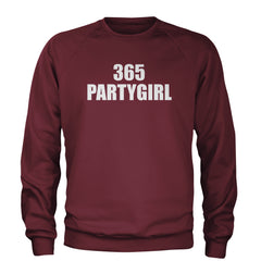 365 Party Girl Brat Girl Summer Adult Crewneck Sweatshirt Maroon