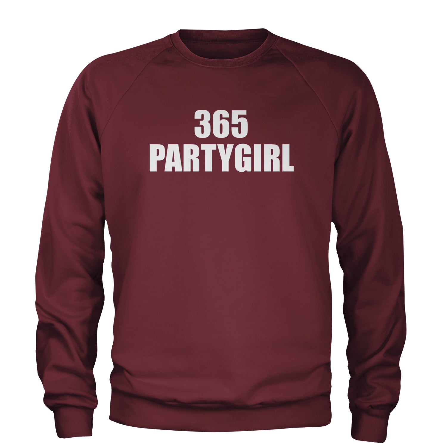 365 Party Girl Brat Girl Summer Adult Crewneck Sweatshirt Maroon