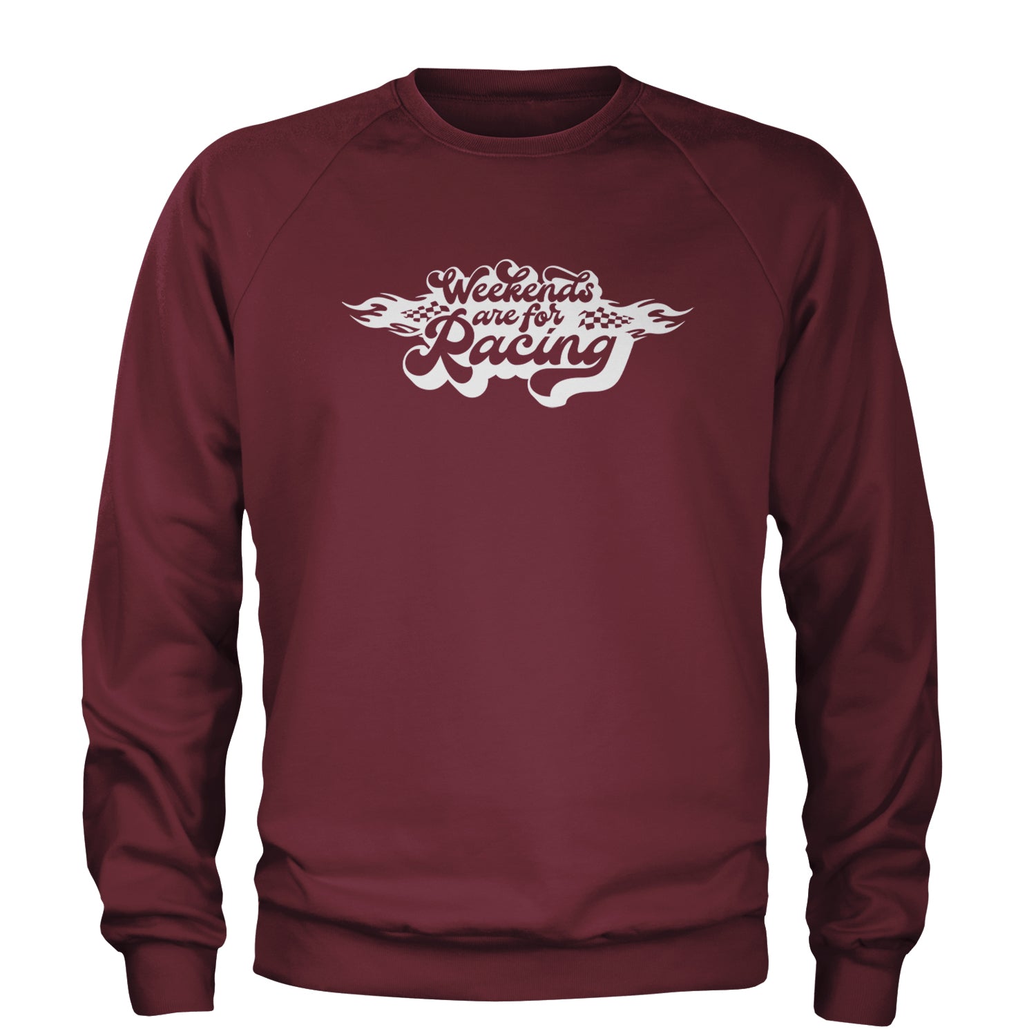 Weekends Are For Racing Adult Crewneck Sweatshirt Maroon