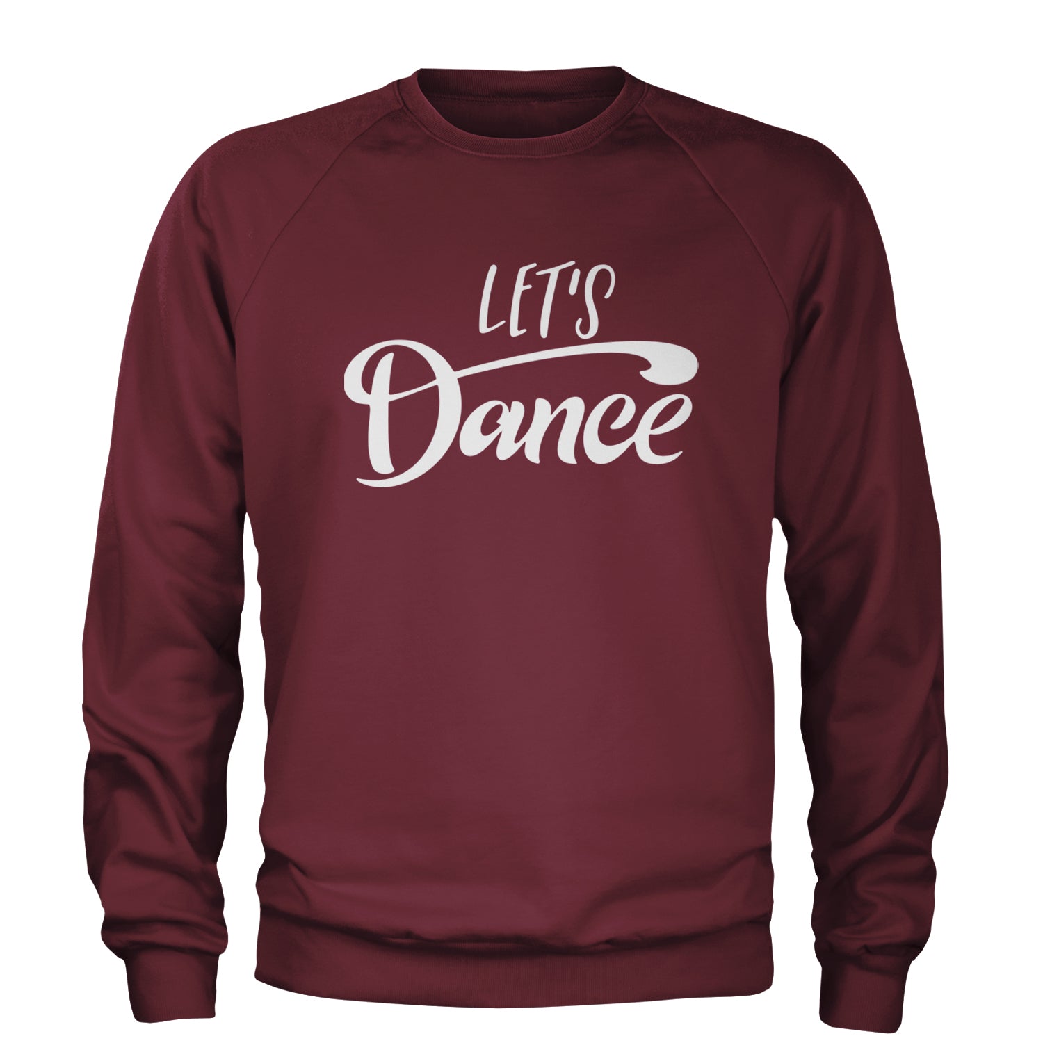 Let's Dance Adult Crewneck Sweatshirt Maroon