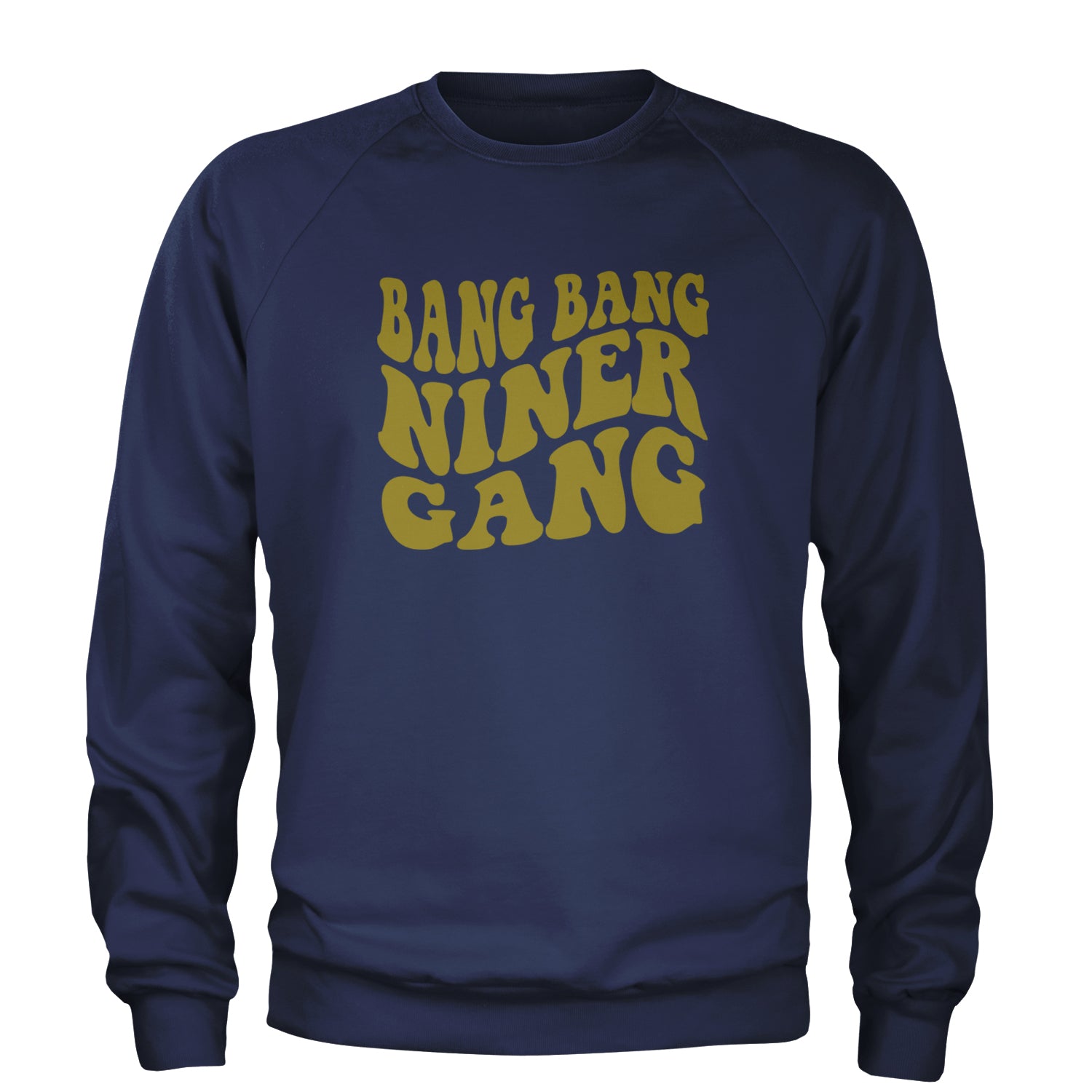 WAVE Bang Bang Nin-r Gang San Francisco Adult Crewneck Sweatshirt Navy Blue