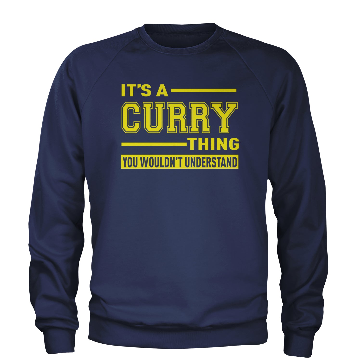 It's A Curry Thing, You Wouldn't Understand Basketball Adult Crewneck Sweatshirt Navy Blue