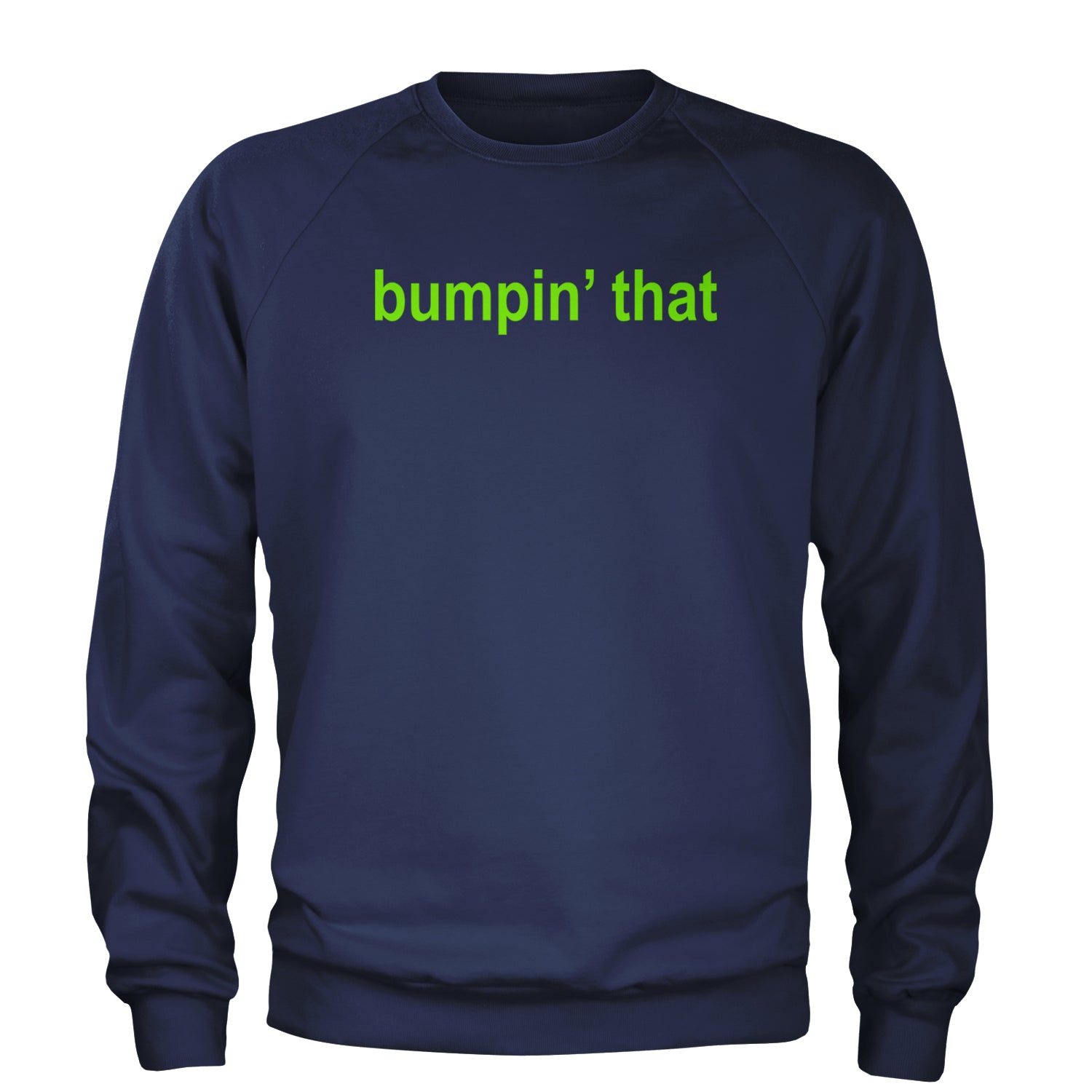 Bumpin' That Brat Music Adult Crewneck Sweatshirt Navy Blue