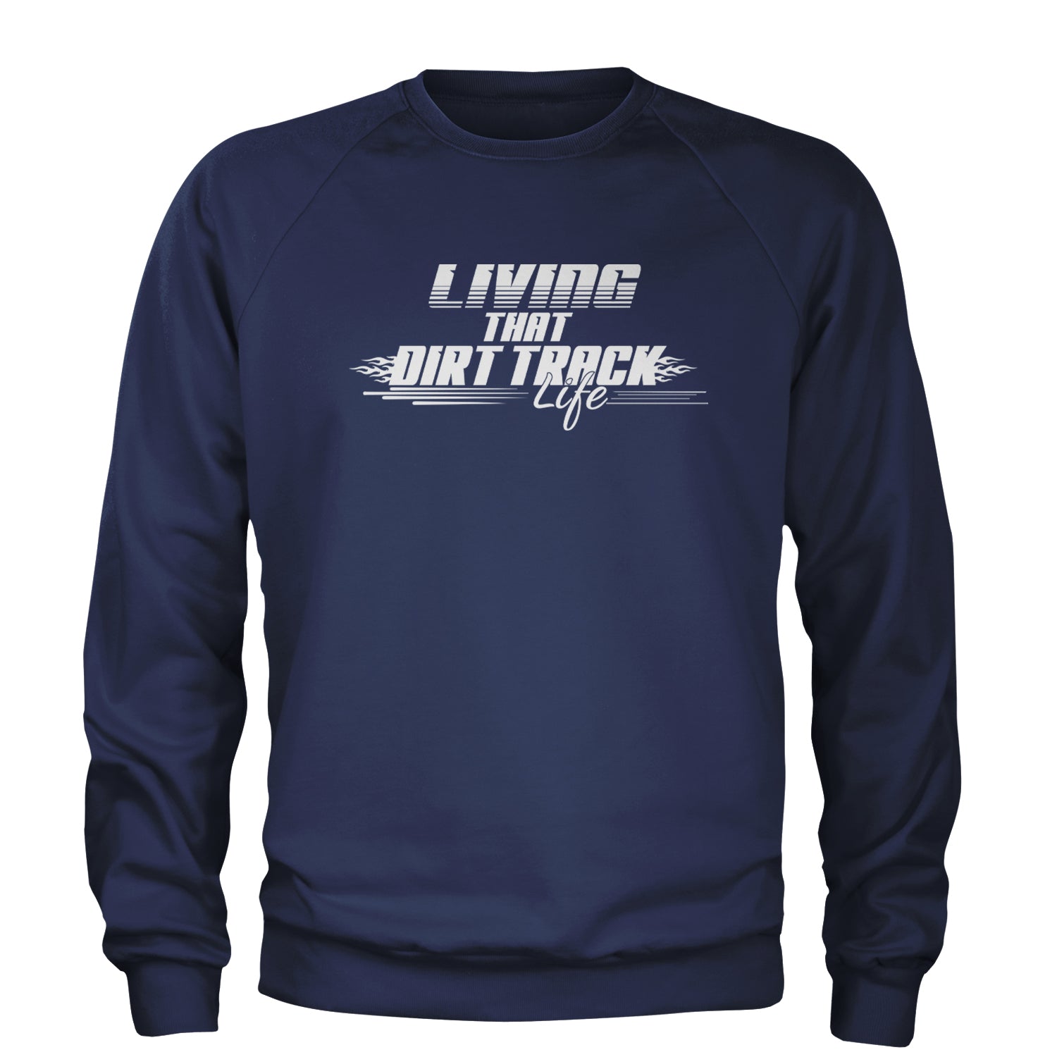 Living That Dirt Track Life Adult Crewneck Sweatshirt Navy Blue