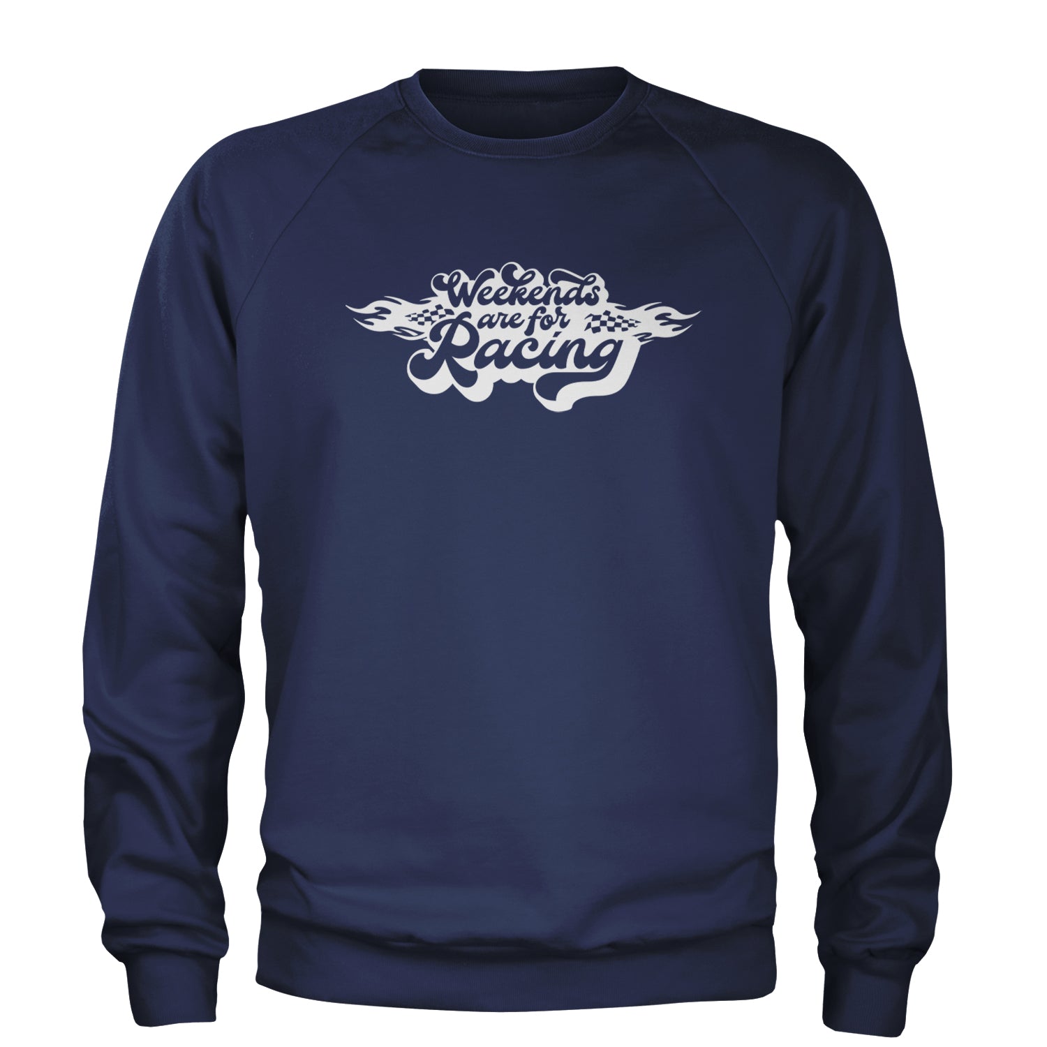 Weekends Are For Racing Adult Crewneck Sweatshirt Navy Blue