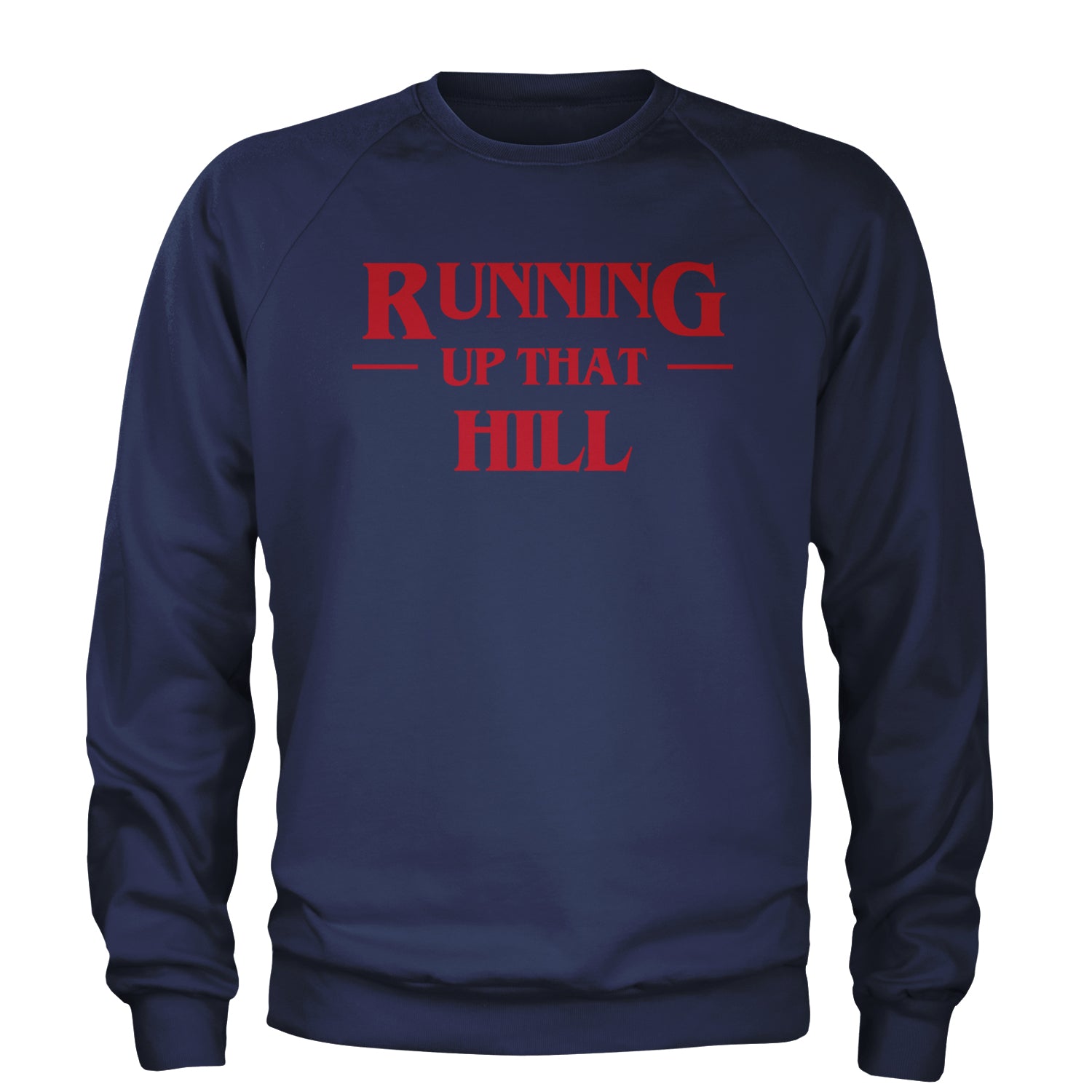 Running Up That Hill Adult Crewneck Sweatshirt Navy Blue