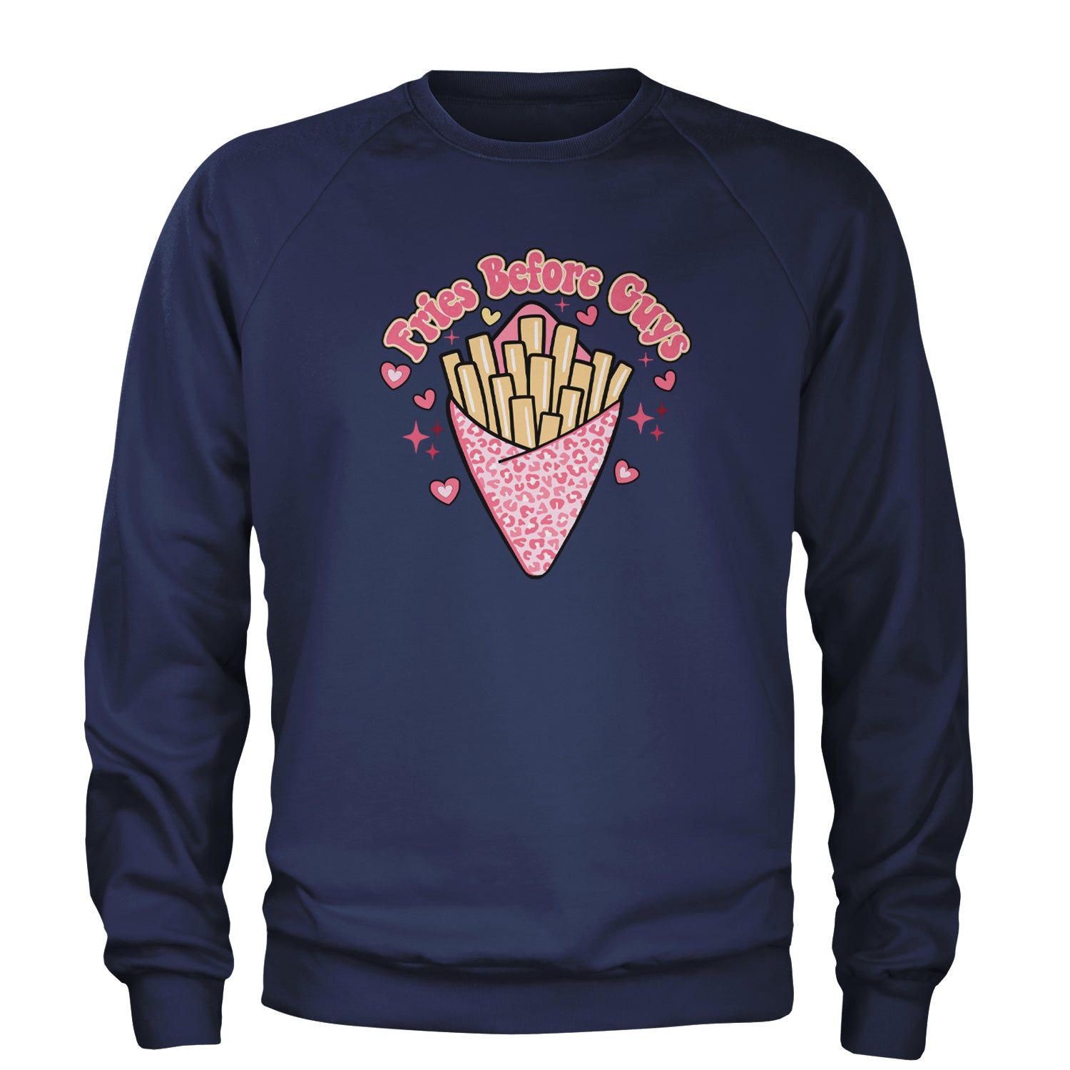 Fries Before Guys Adult Crewneck Sweatshirt Navy Blue