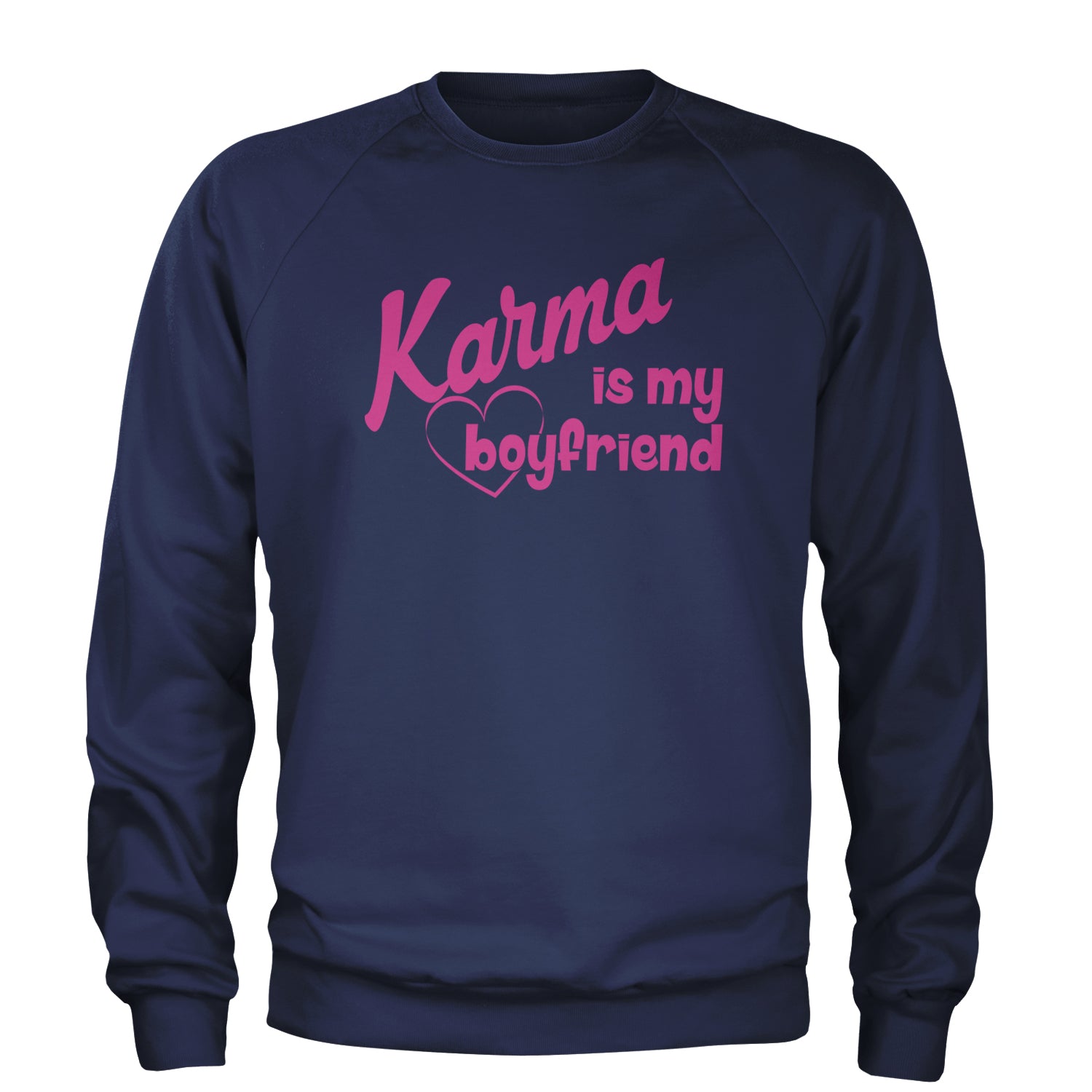 Karma Is My Boyfriend Midnight Eras  Adult Crewneck Sweatshirt Navy Blue