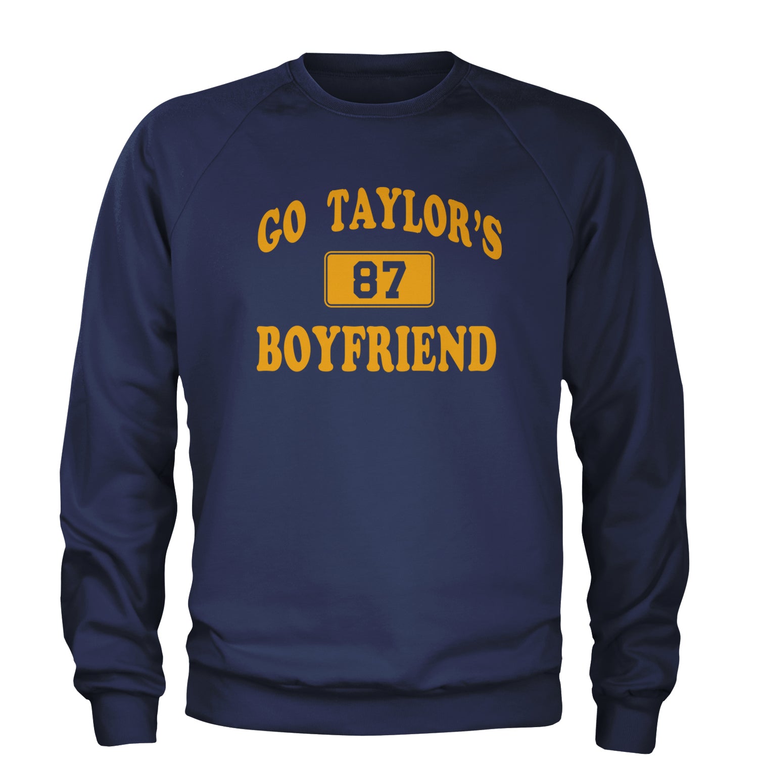 Go Taylor's Boyfriend Kansas City Adult Crewneck Sweatshirt Navy Blue