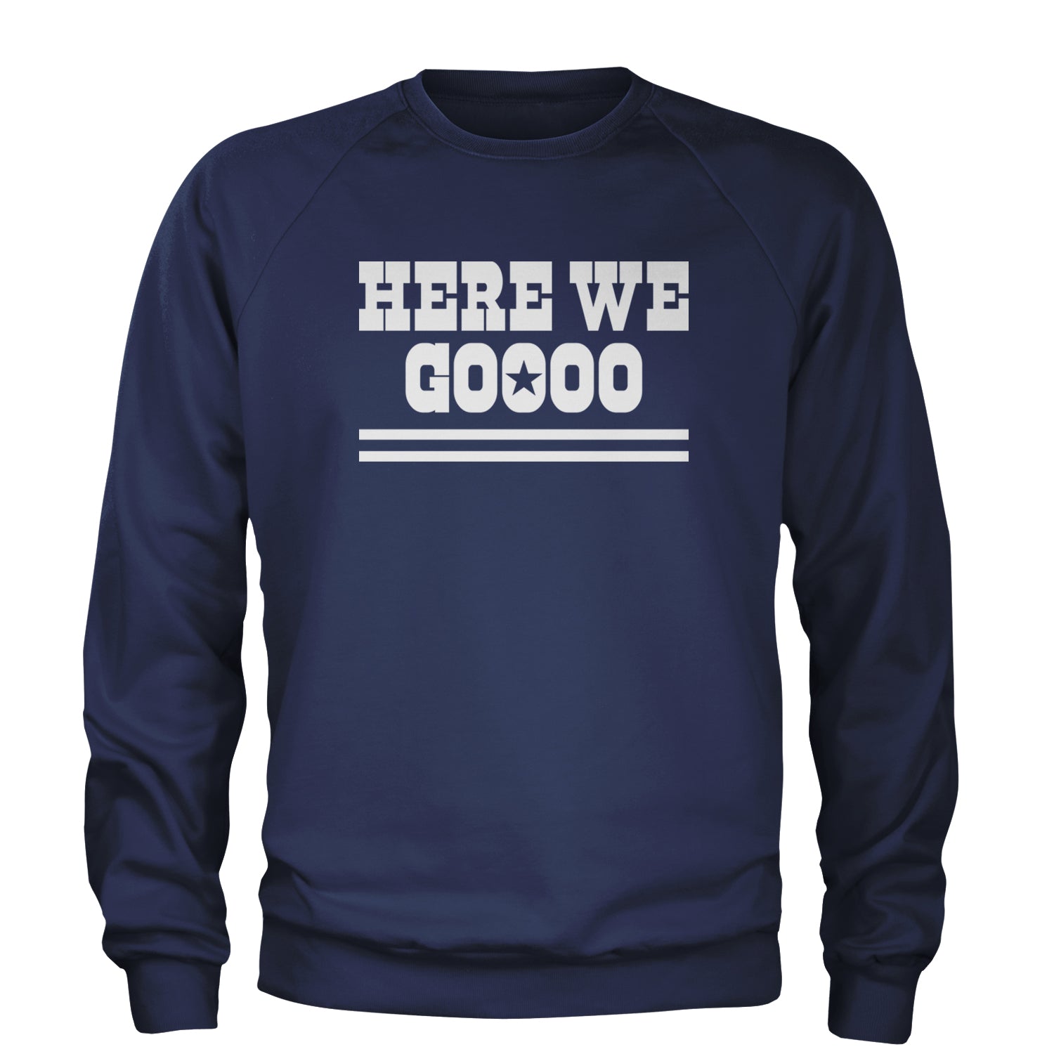 Here We Go Dem Boys Dallas Football Adult Crewneck Sweatshirt Navy Blue