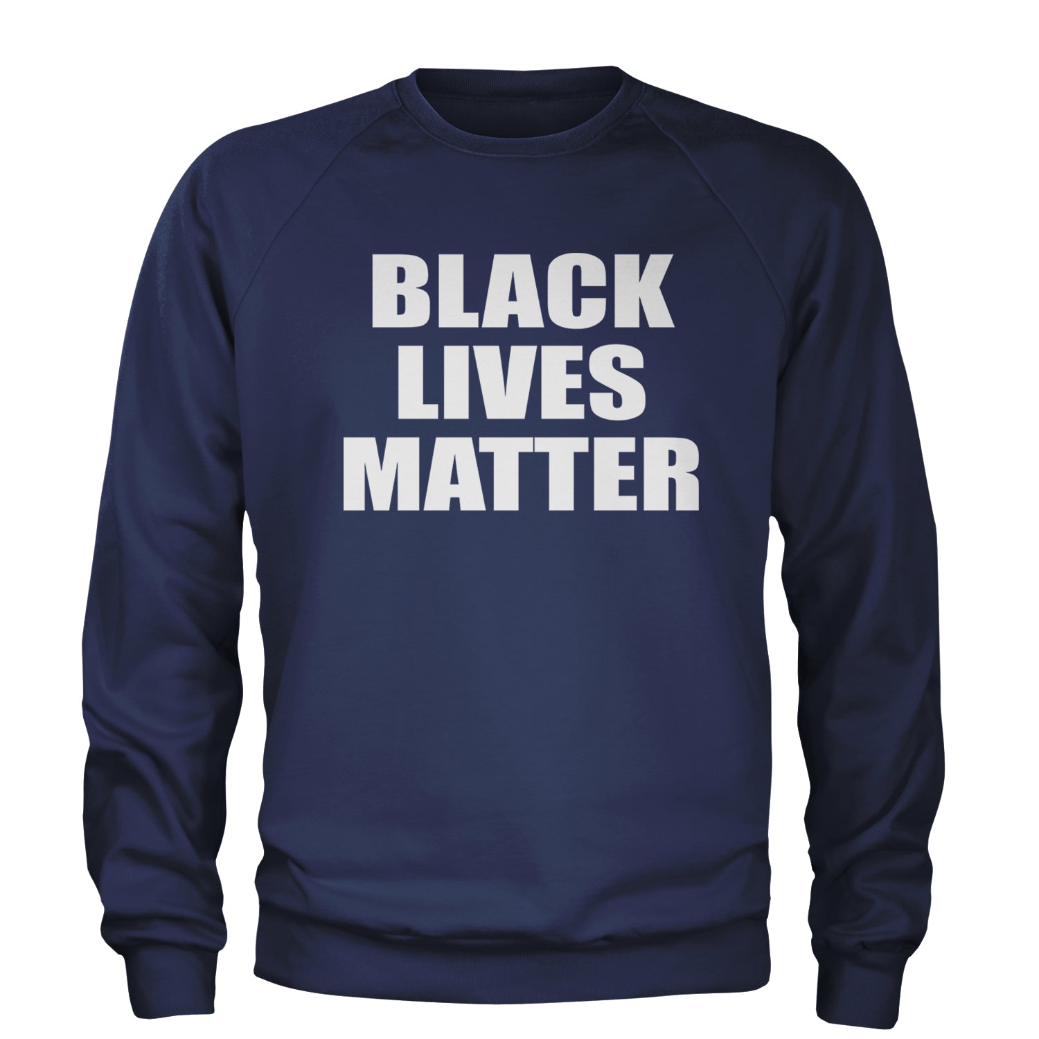 Black Lives Matter BLM Adult Crewneck Sweatshirt Navy Blue