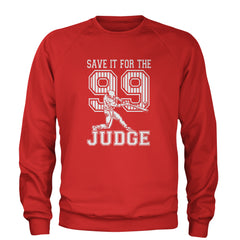 Save It For The Judge 99  Adult Crewneck Sweatshirt Red