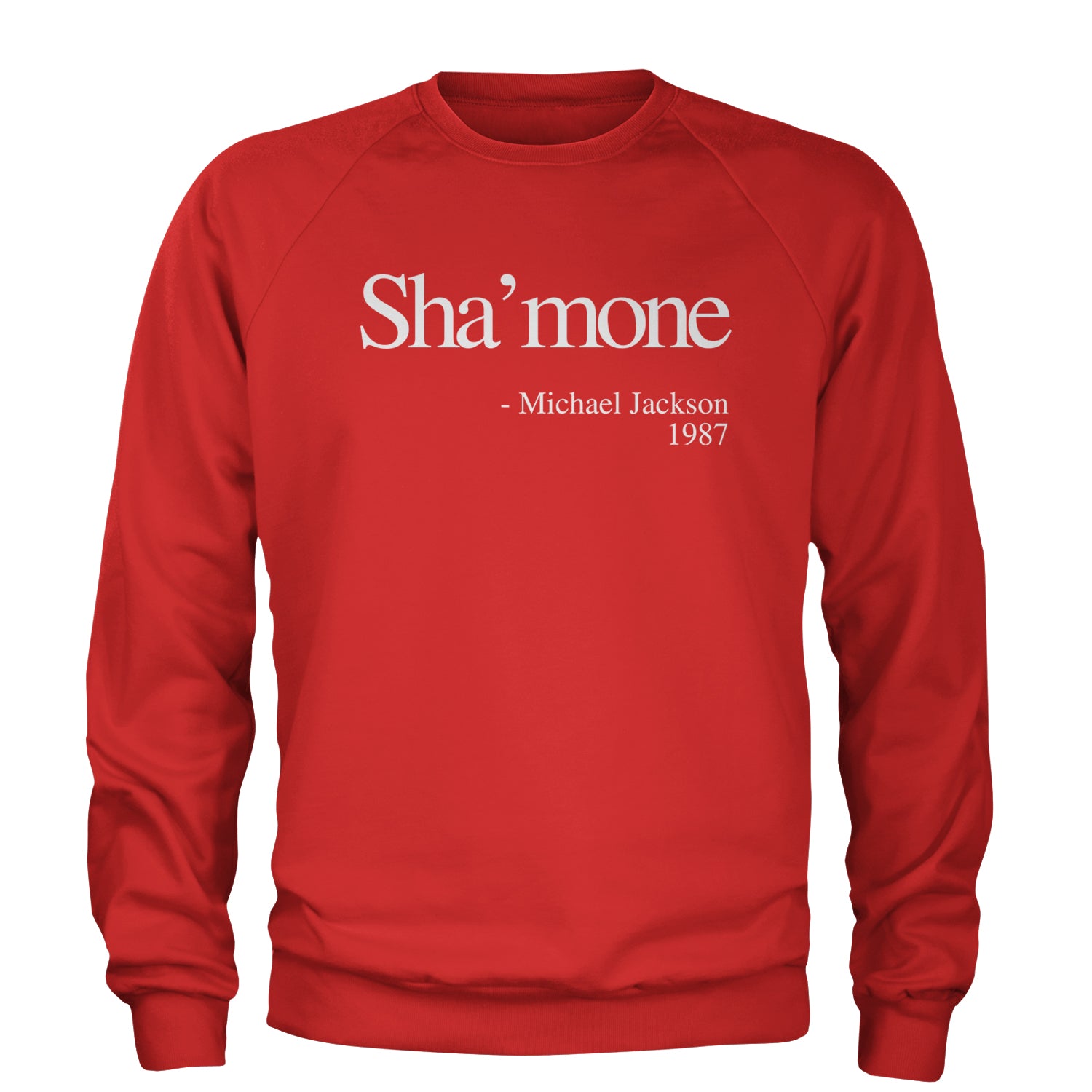 Sha'mone Quote King Of Pop Adult Crewneck Sweatshirt Red