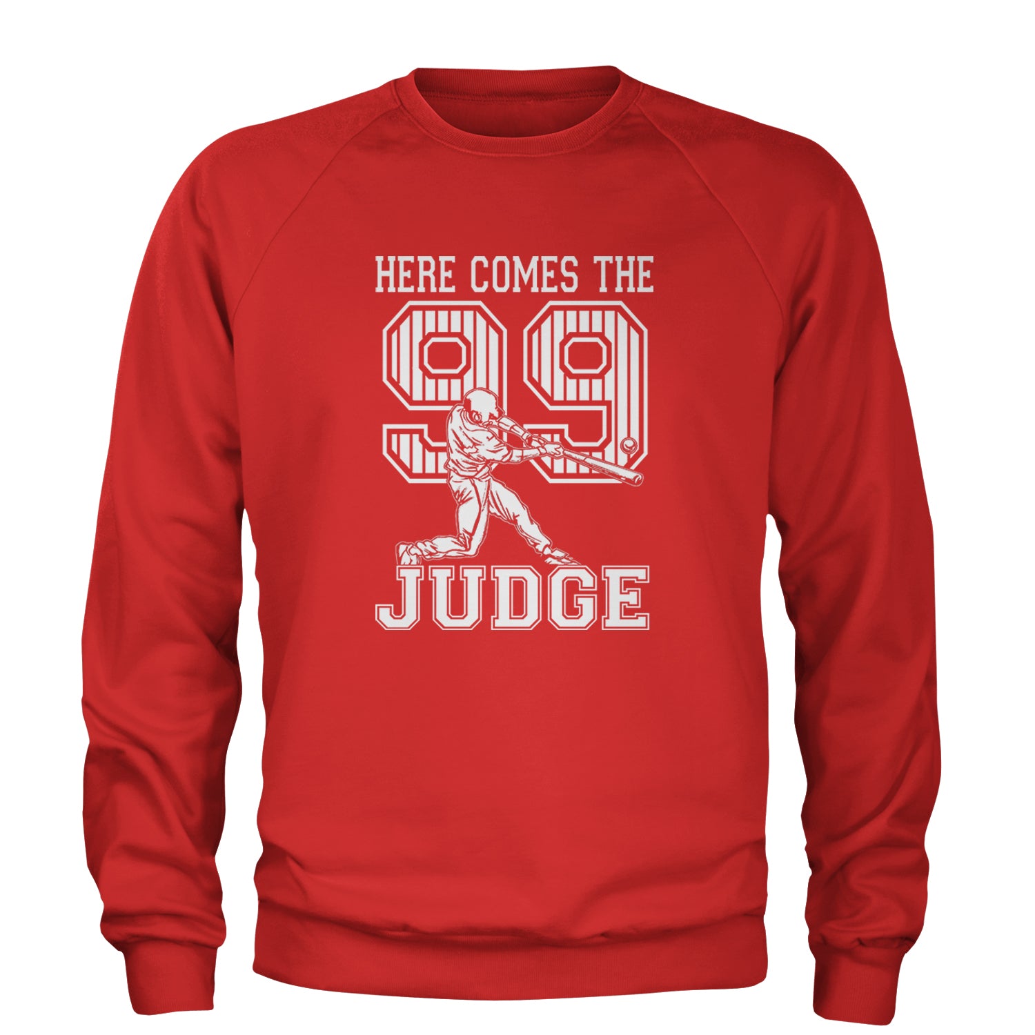 Here Comes The Judge 99 NY Baseball  Adult Crewneck Sweatshirt Red