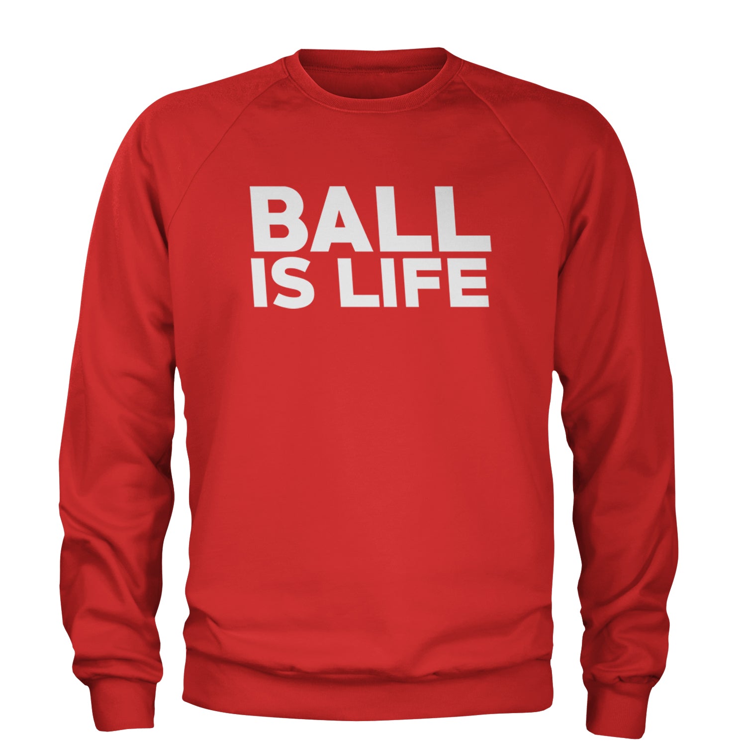 Ball Is Life Sports Enthusiasts Adult Crewneck Sweatshirt Red