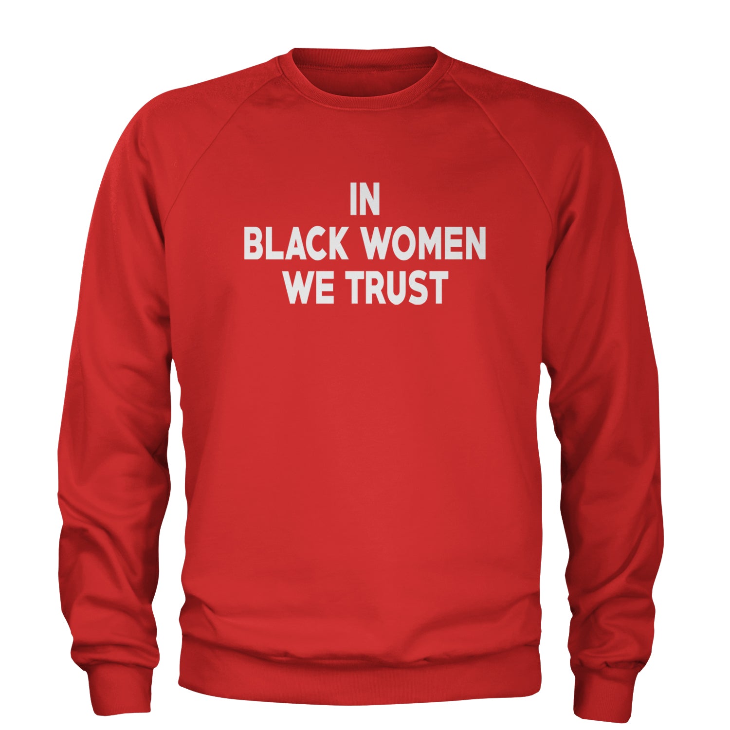 In Black Women We trust Adult Crewneck Sweatshirt Red