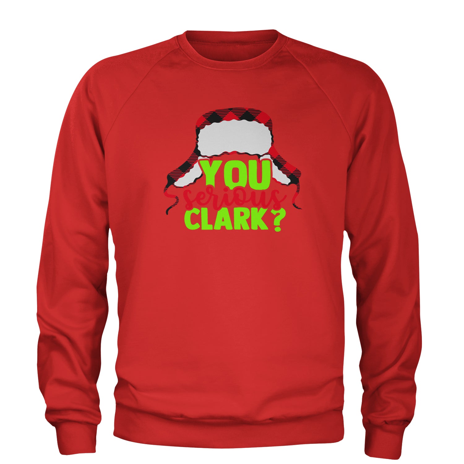 You Serious Clark? Griswold Adult Crewneck Sweatshirt Red