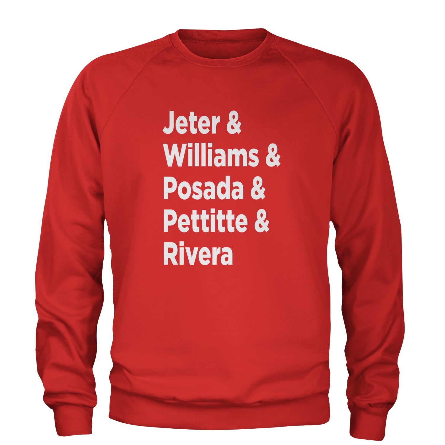 Jeter & Williams & Posada & Pettitte & Rivera Adult Crewneck Sweatshirt Red