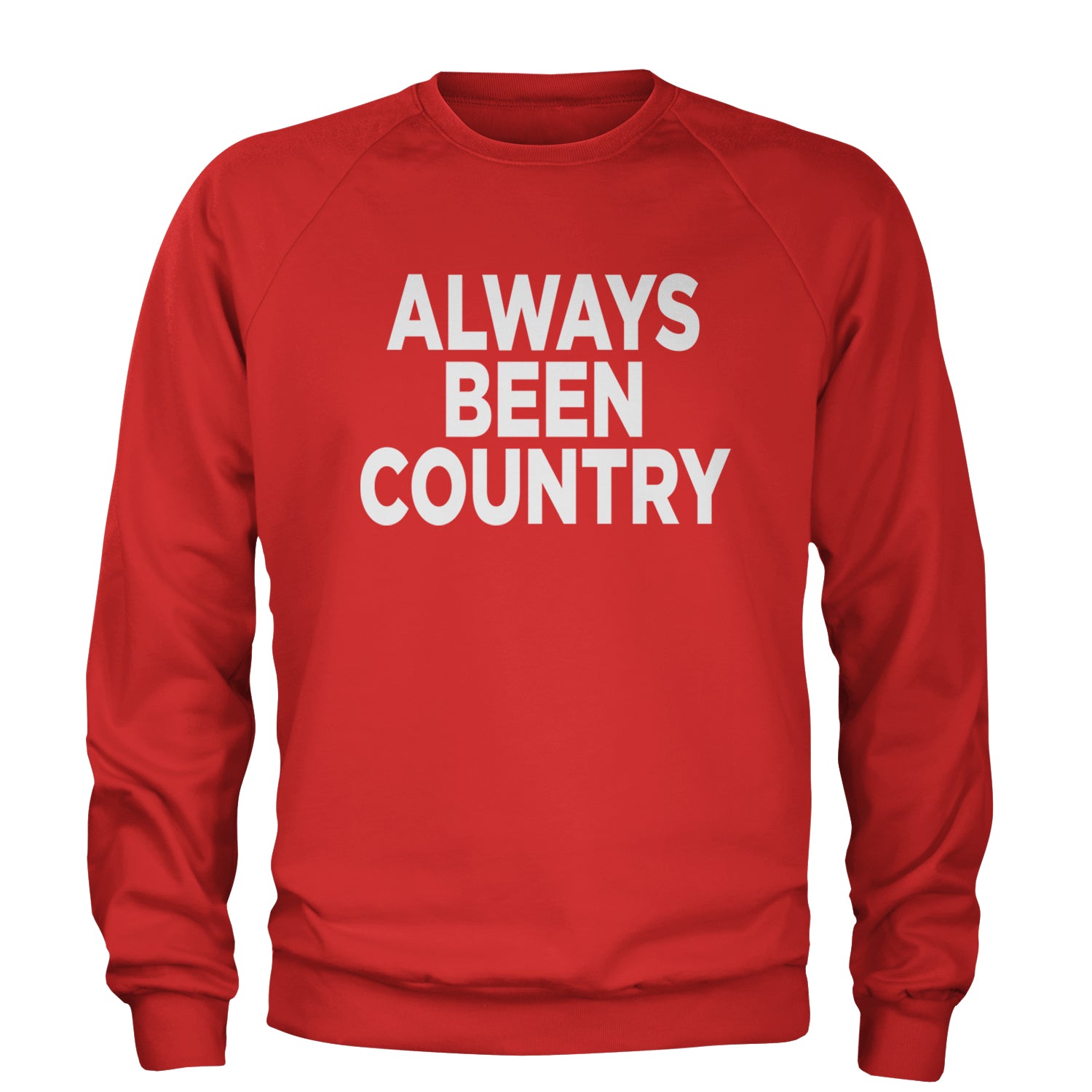 Always Been Country Music Adult Crewneck Sweatshirt Red